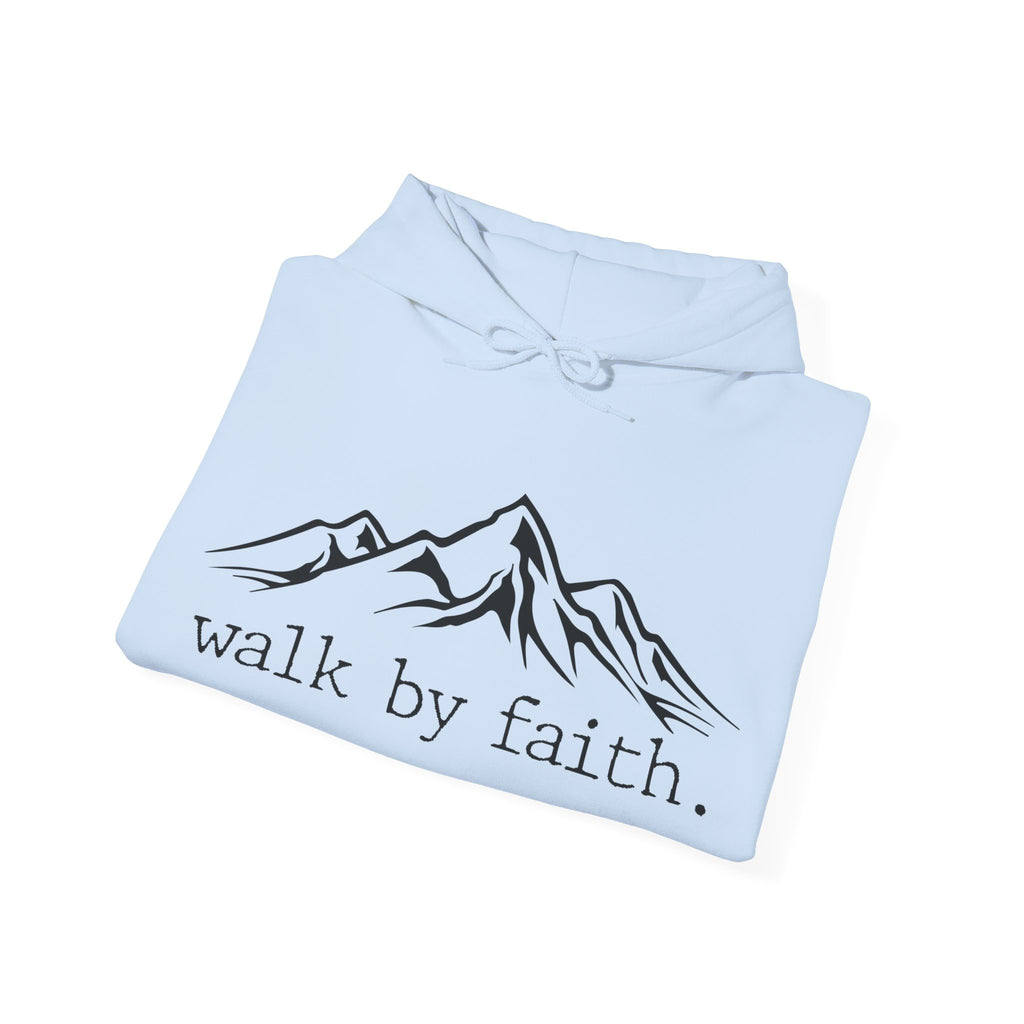 Walk by Faith | Hoodie