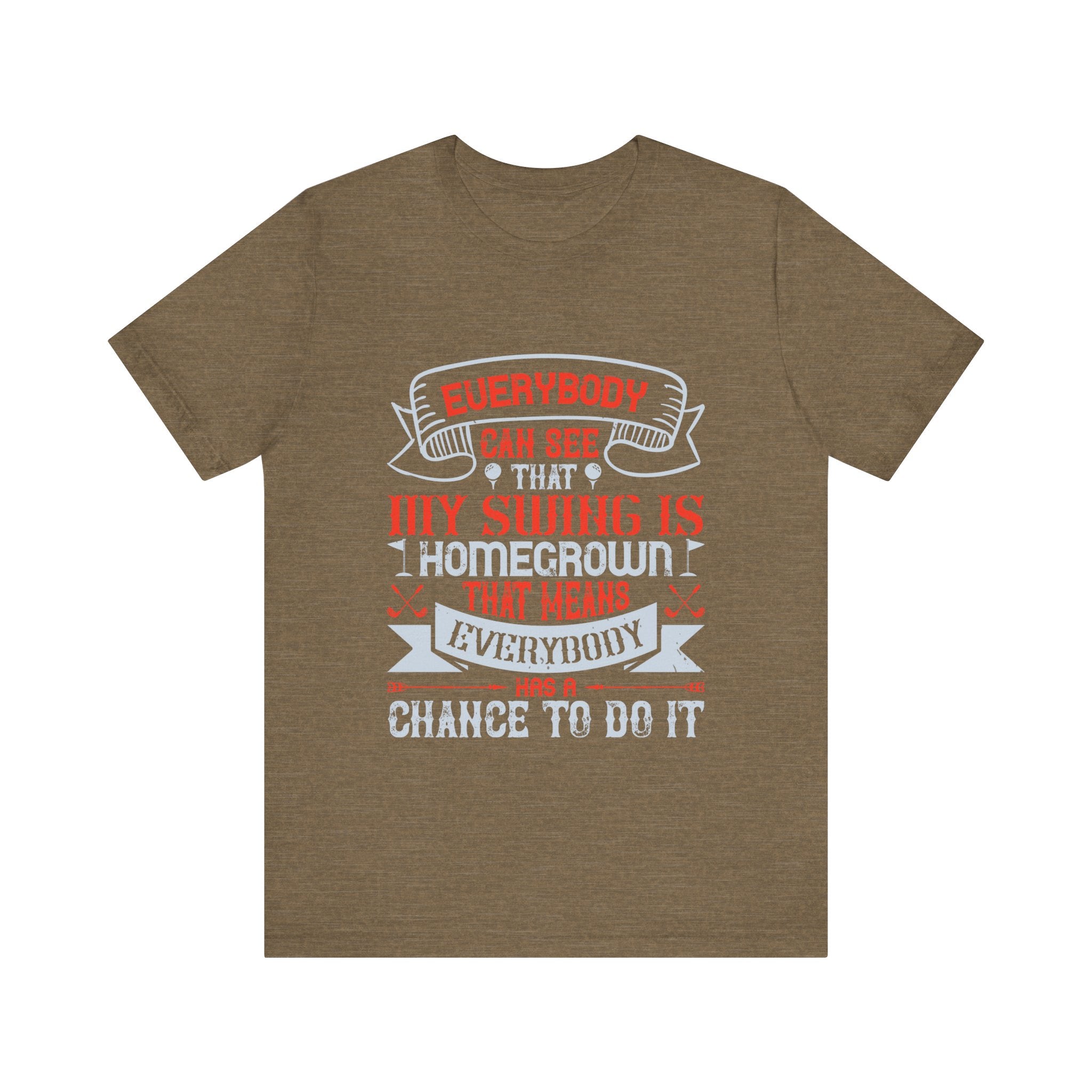 Everybody Can See That My Swing Is Homegrown. That Means Everybody Has a Chance to Do It | Tee