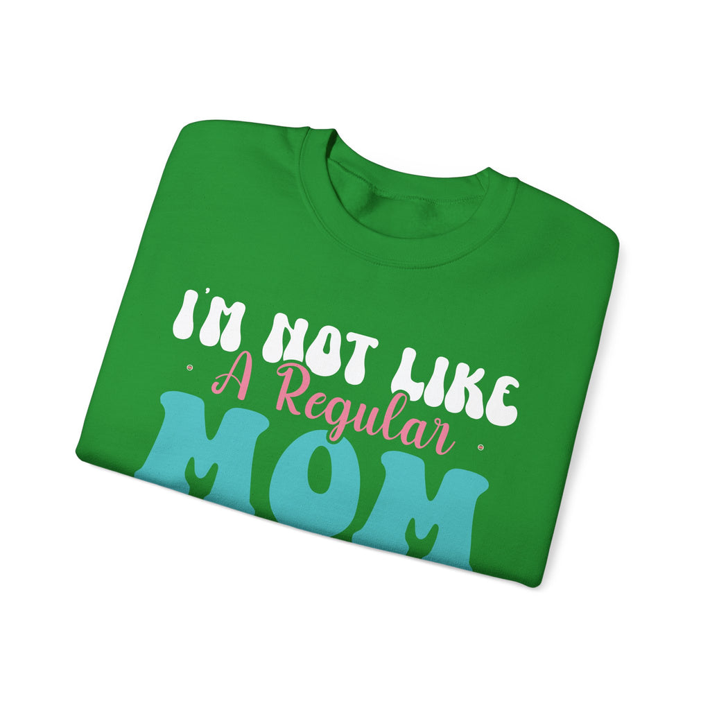 I'm Not Like a Regular Mom, I'm a Cool Mom | Crewneck Sweatshirt