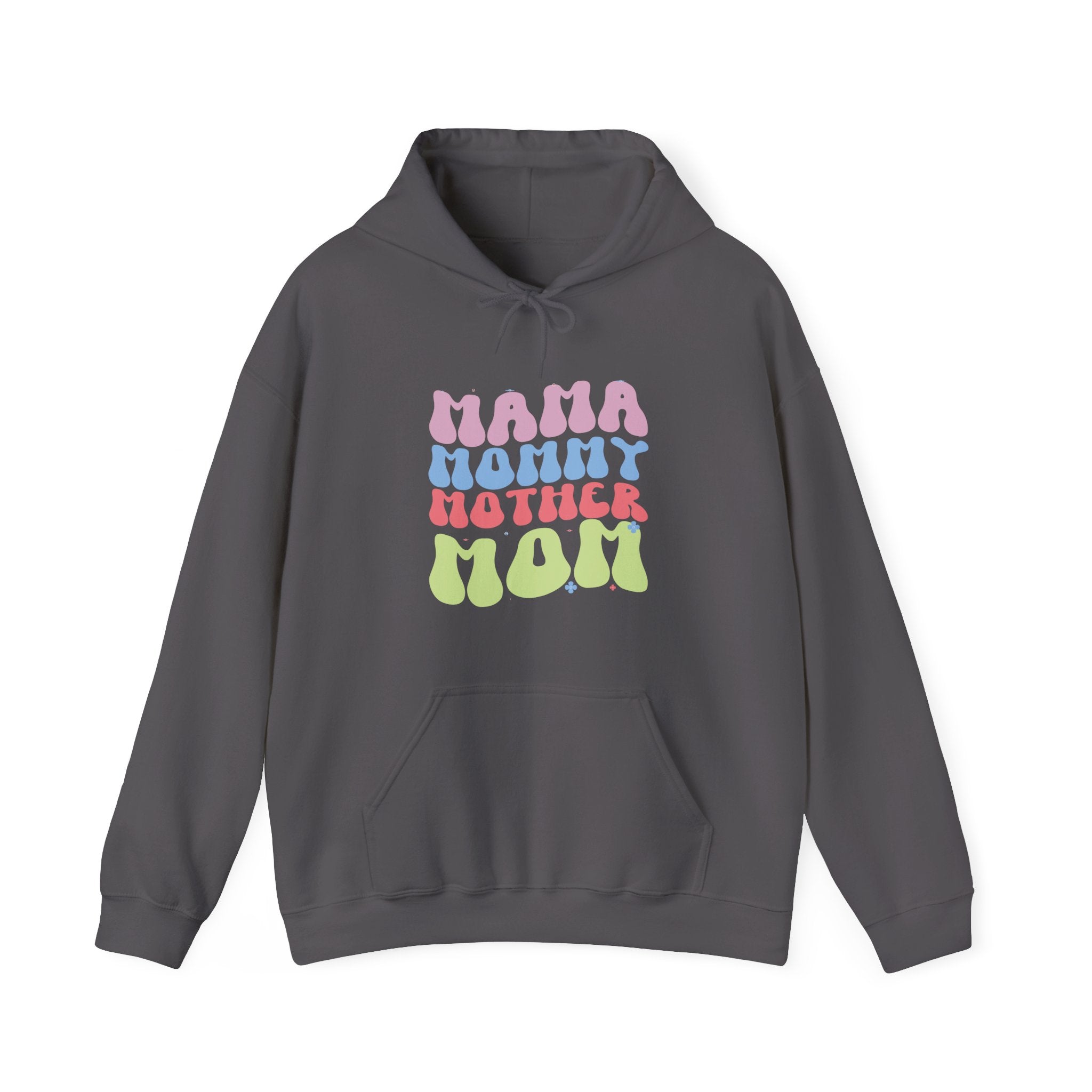 Mama, Mommy, Mother, Mom | Hoodie