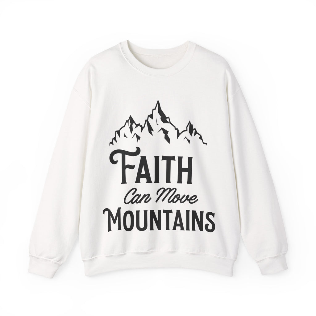 Faith Can Move Mountains | Crewneck Sweatshirt