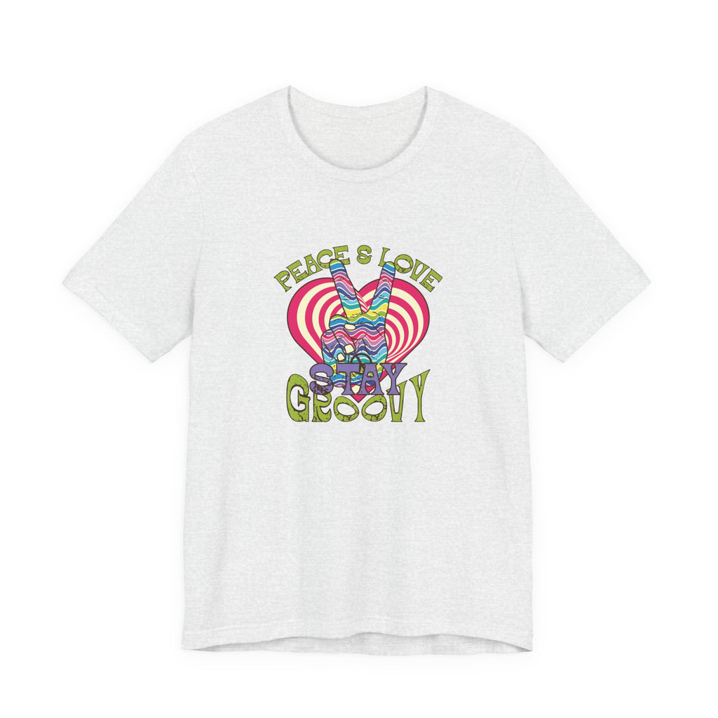 Peace and Love, Stay Groovy | Tee