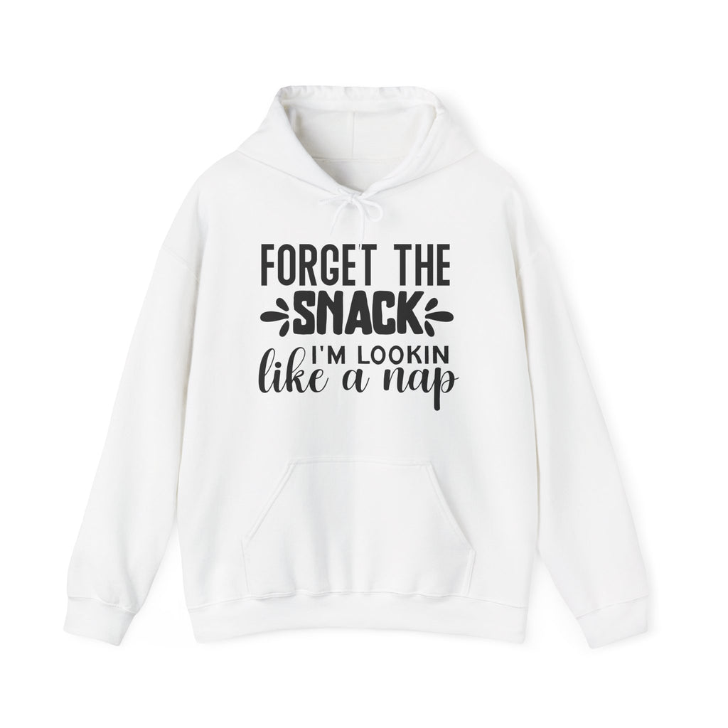 Forget the Snack, I'm Lookin' Like a Nap | Hoodie