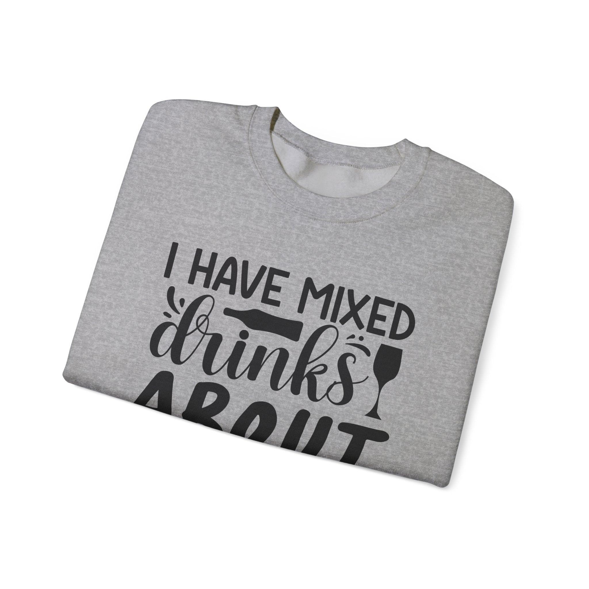 I Have Mixed Drinks About Feelings | Crewneck Sweatshirt