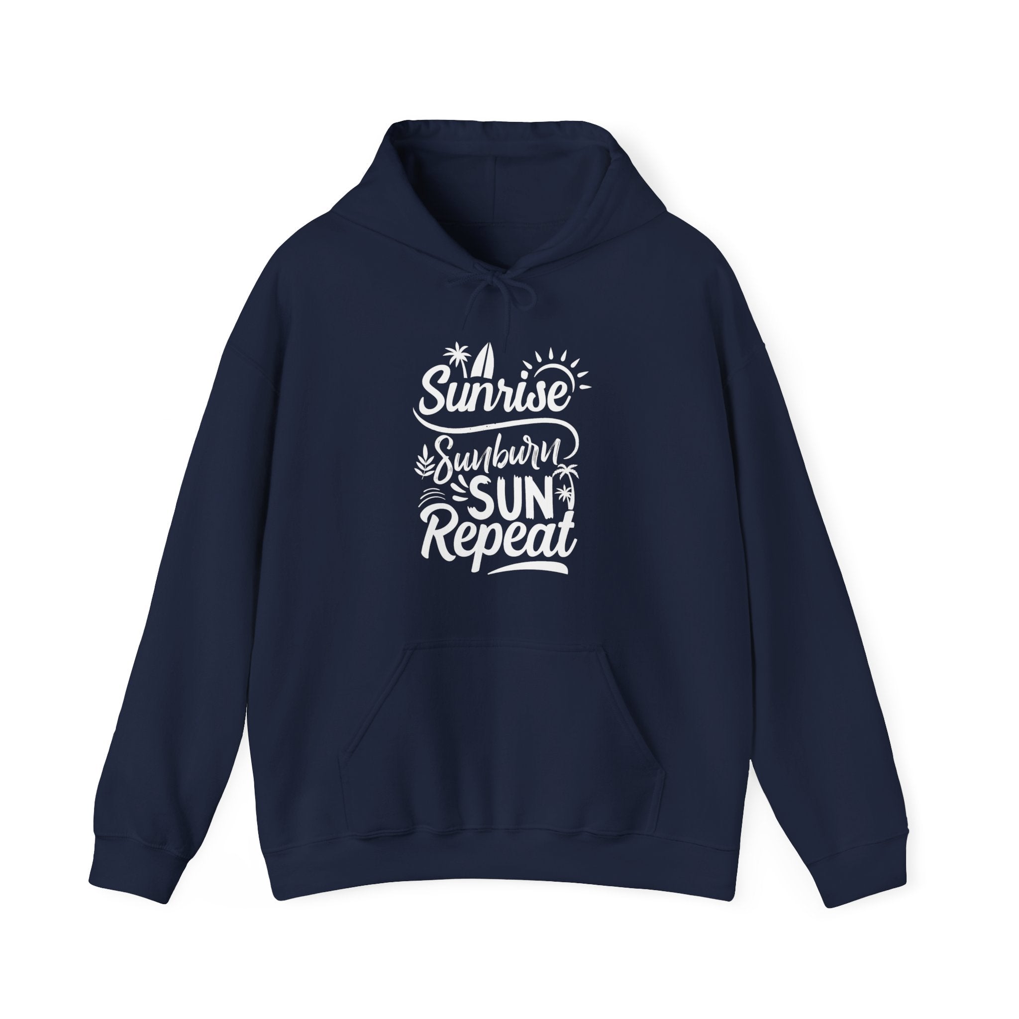 Sunrise, Sunburn, Sun, Repeat | Hoodie