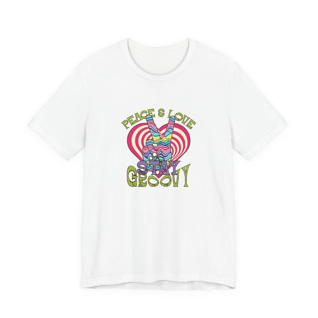 Peace and Love, Stay Groovy | Tee