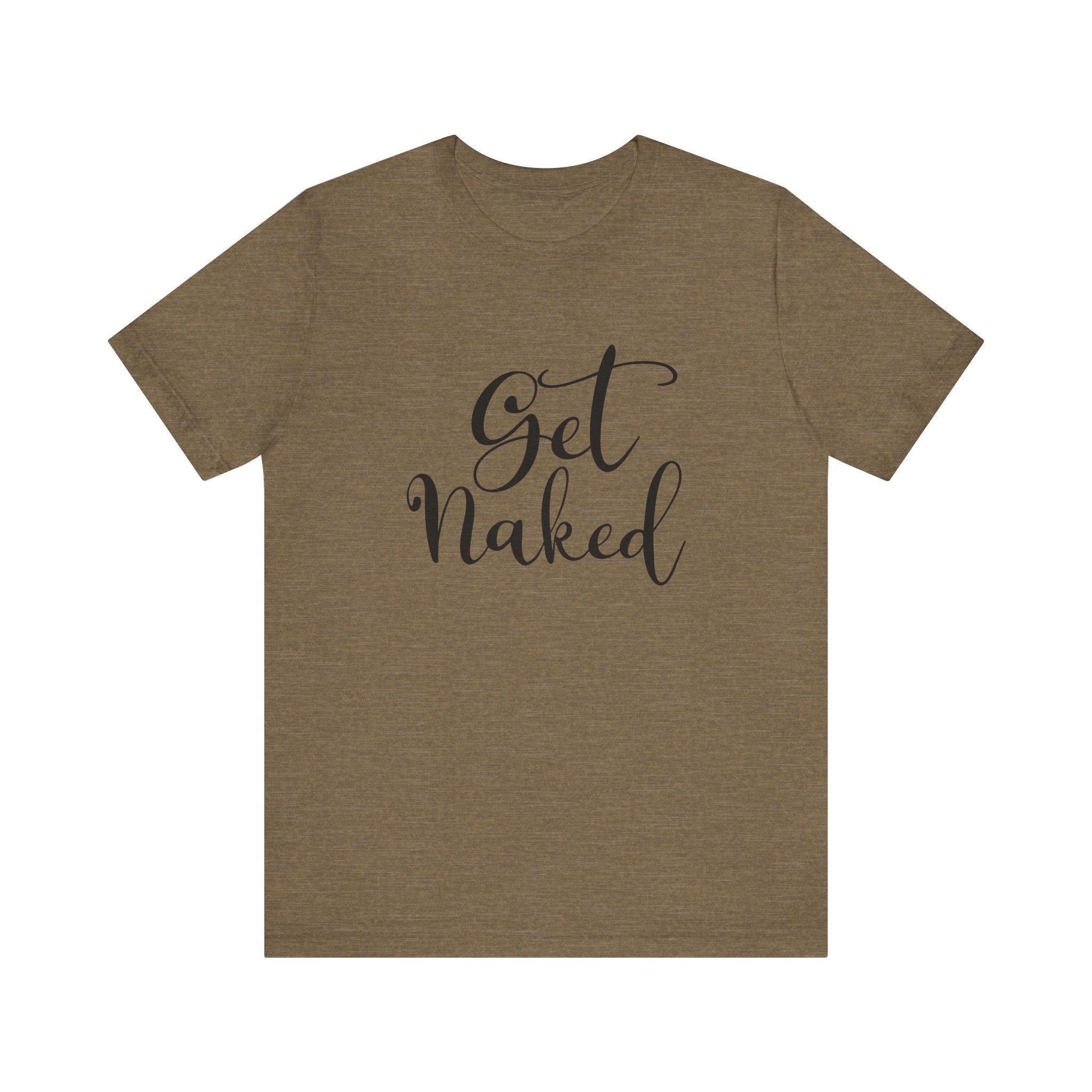 Get Naked | Tee