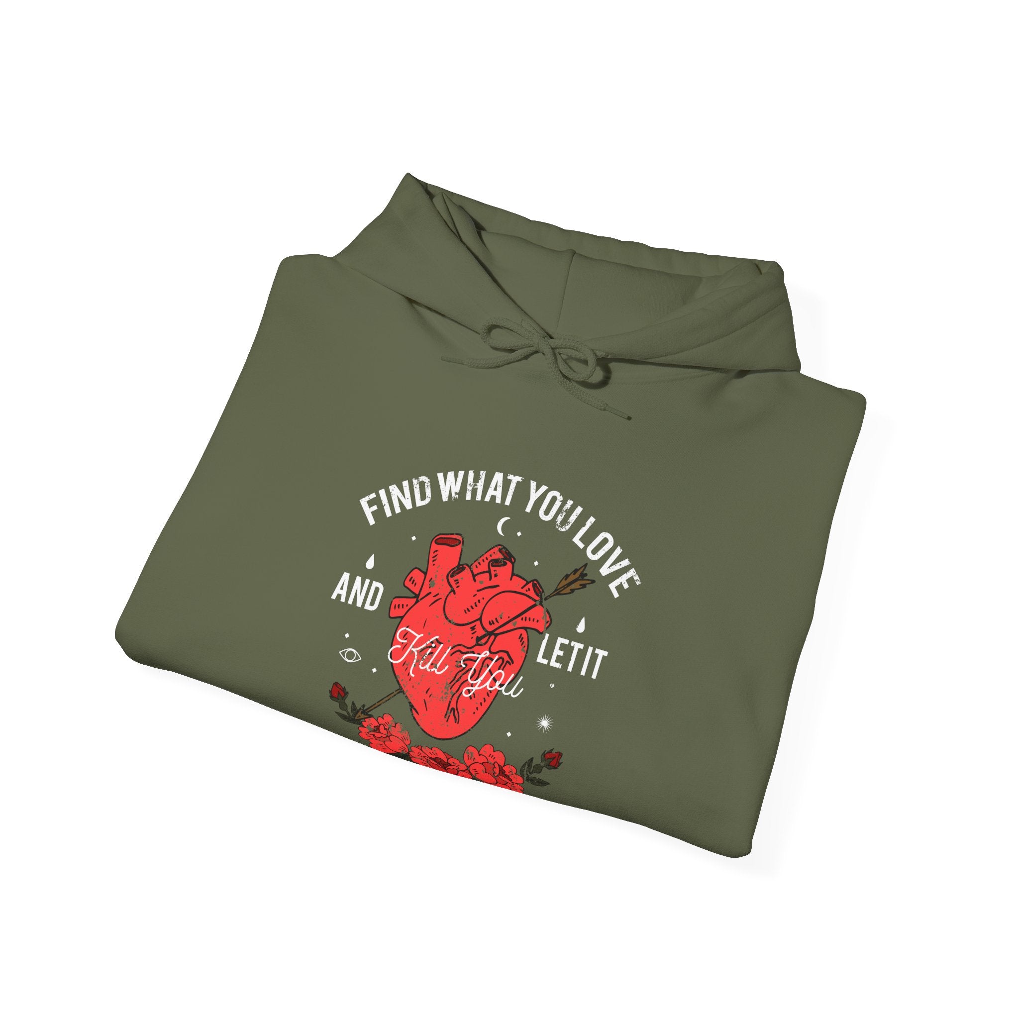 Find What You Love and Let It Kill You | Hoodie