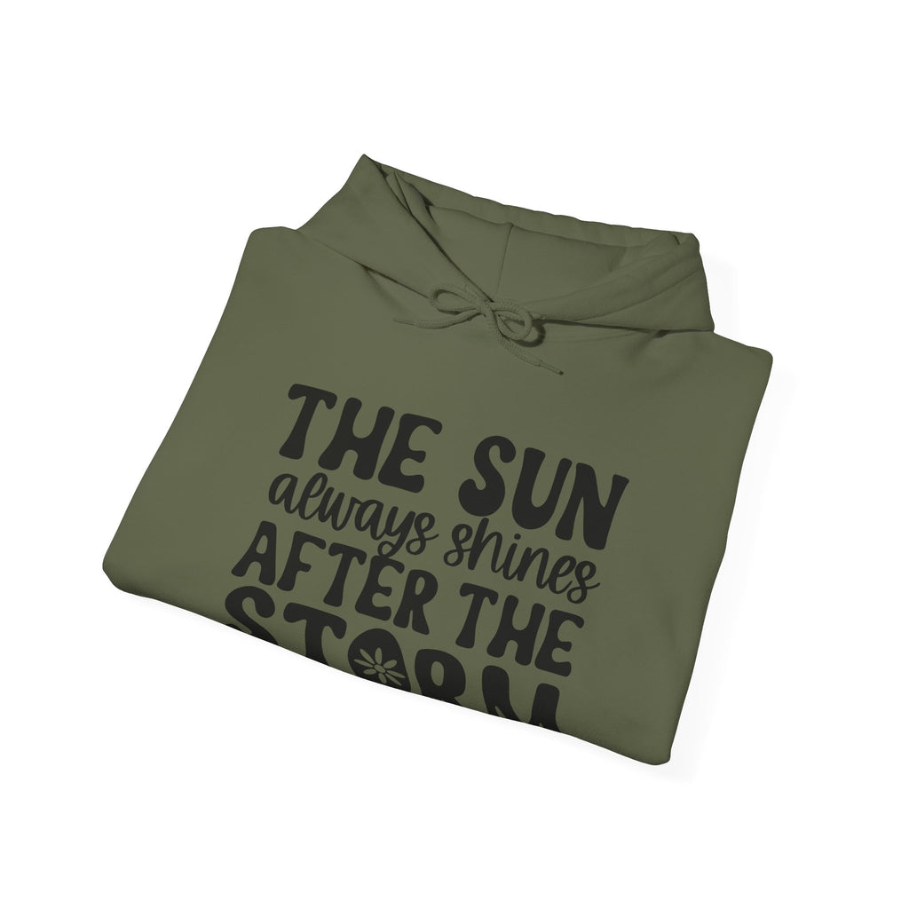 The Sun Always Shines After the Storm | Hoodie