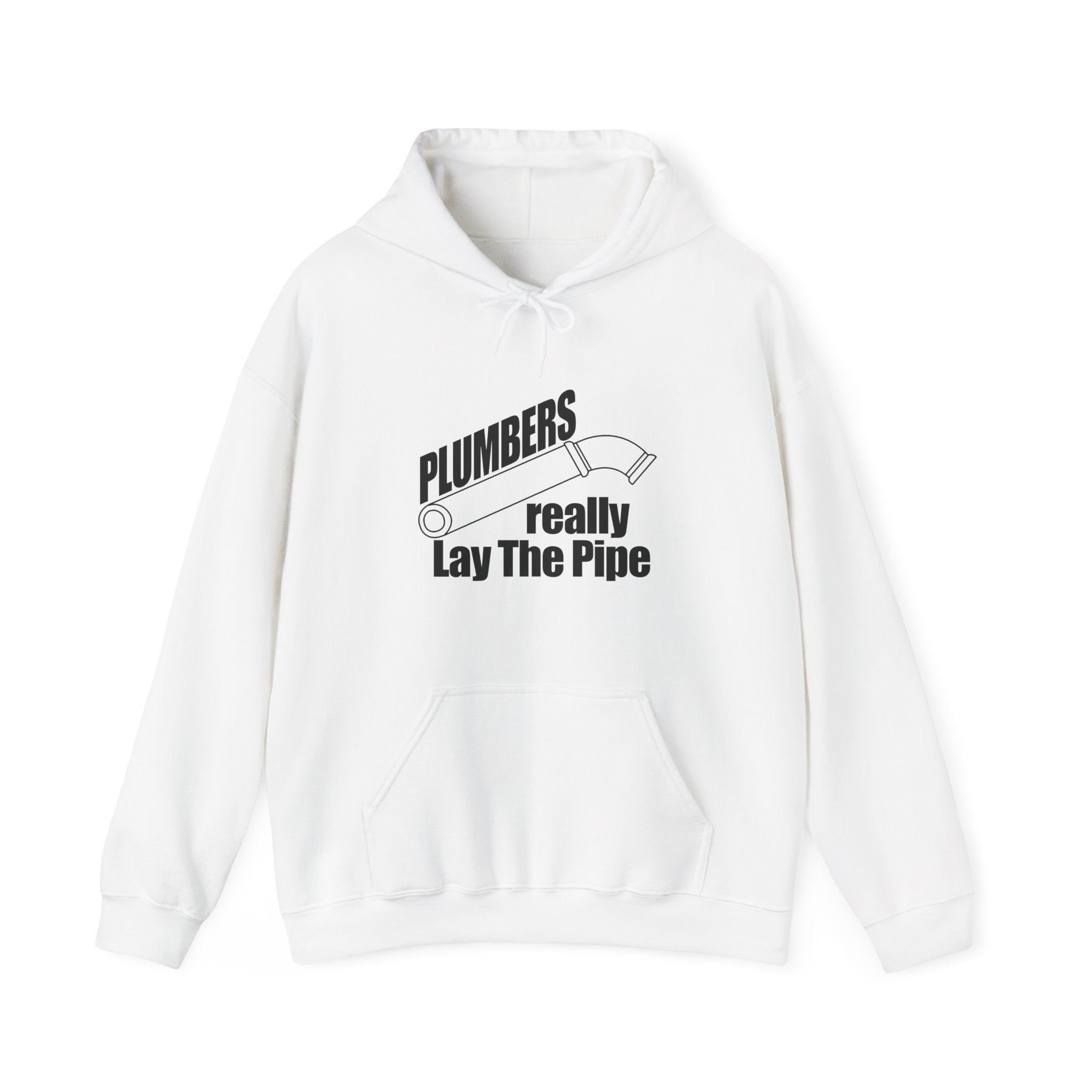 Plumbers Really Lay the Pipe | Hoodie