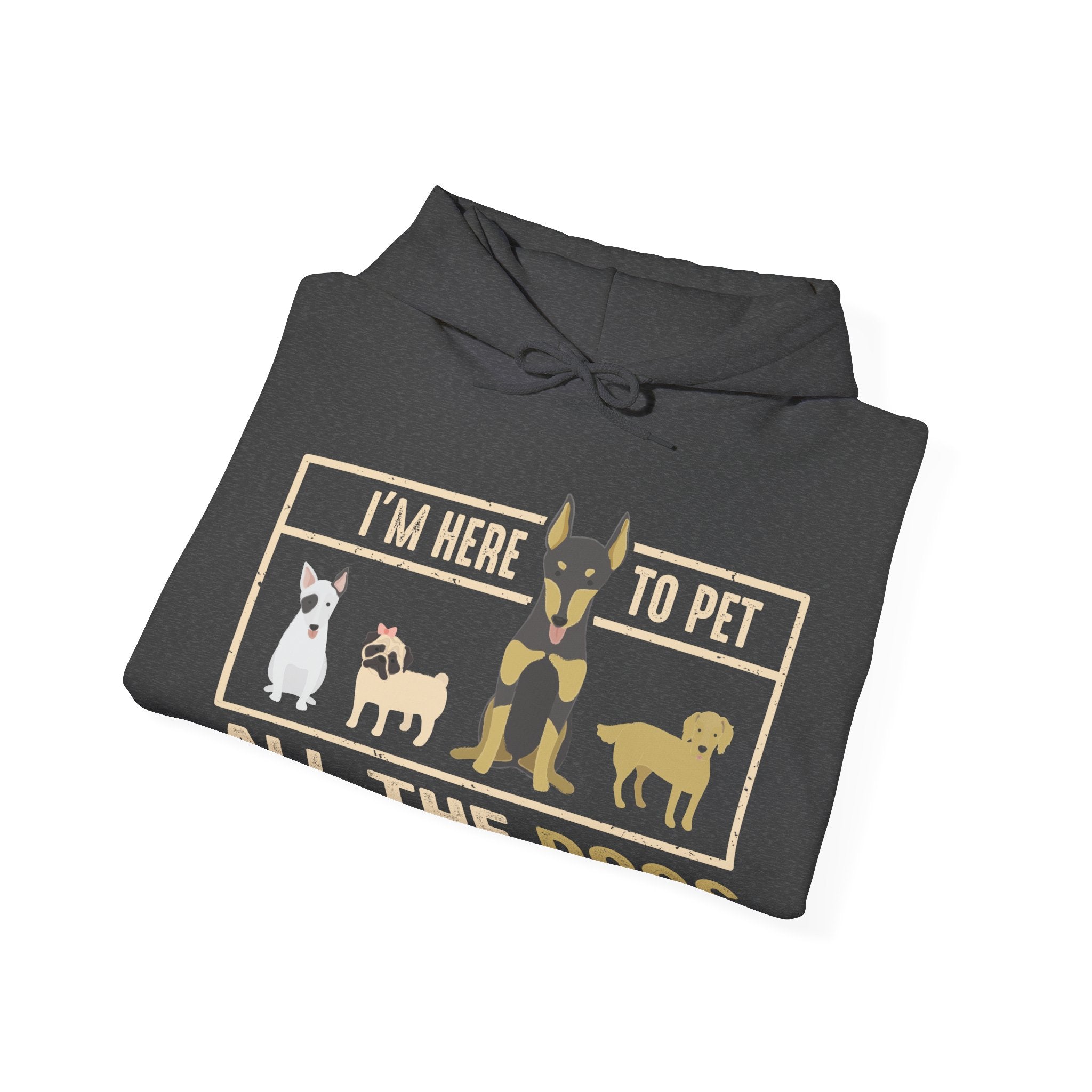I'm Here to Pet All the Dogs | Hoodie