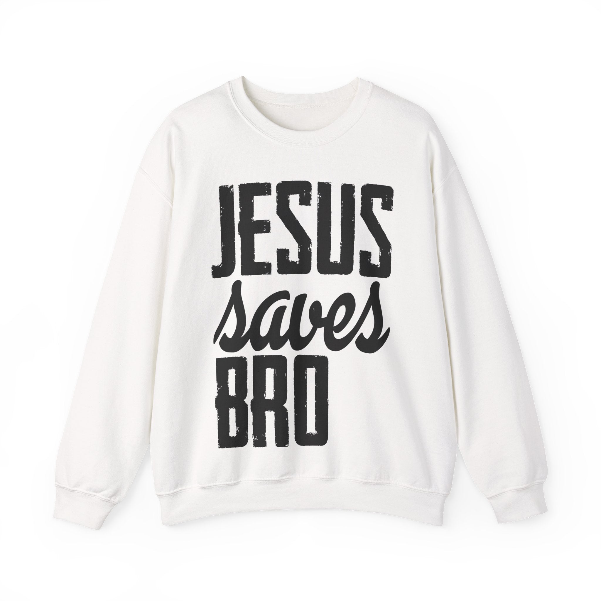 Jesus Saves, Bro | Crewneck Sweatshirt