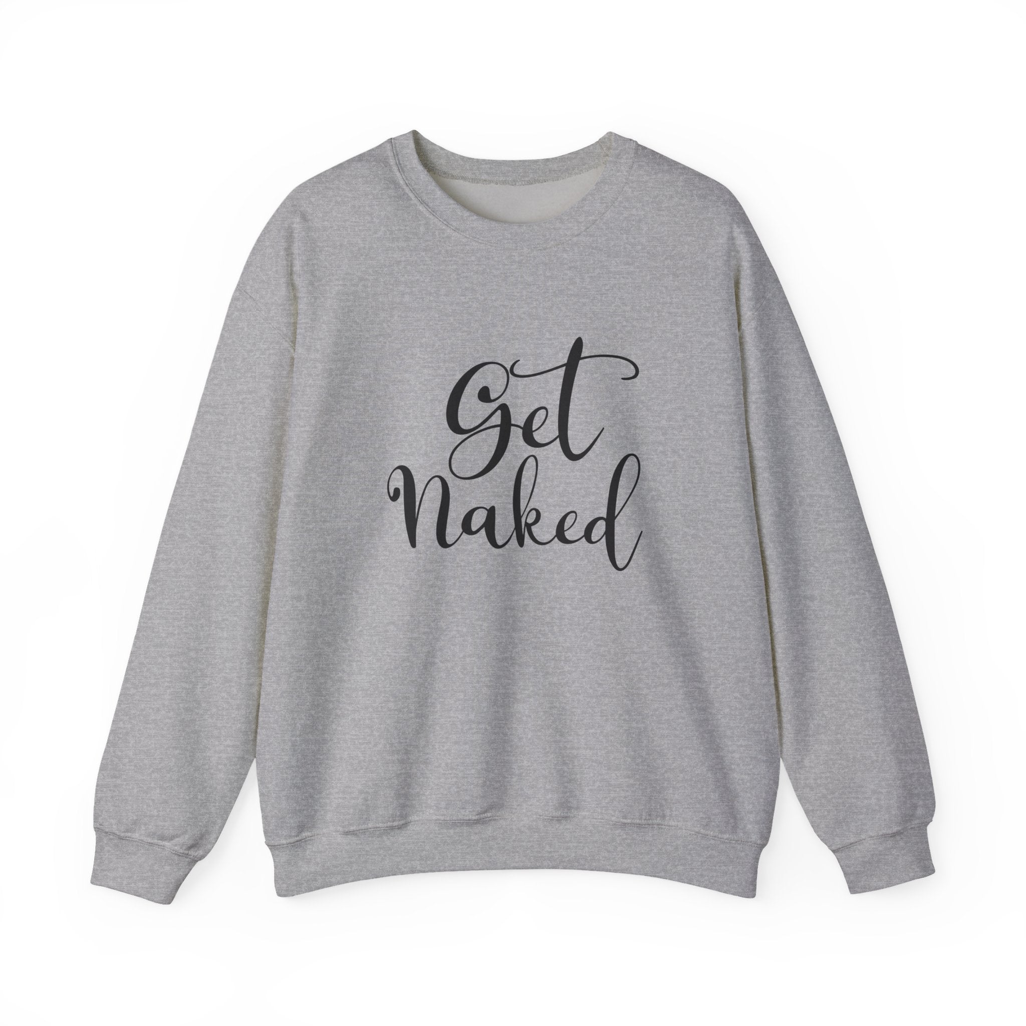 Get Naked | Crewneck Sweatshirt