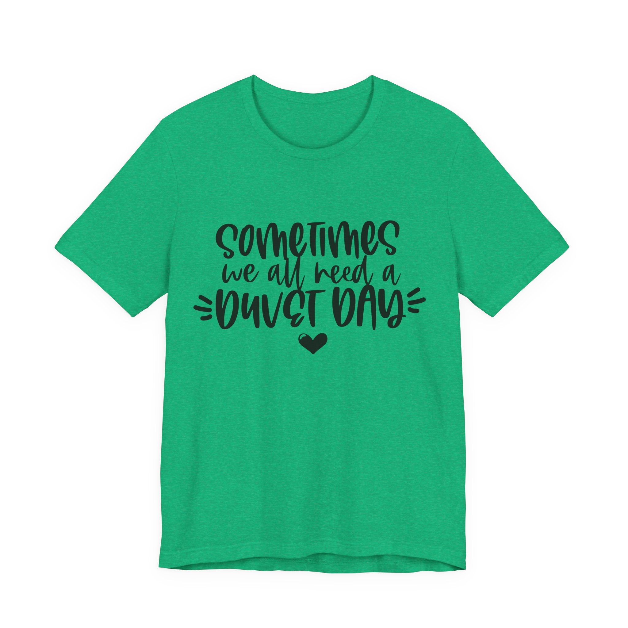 Sometimes We All Need a Duvet Day | Tee