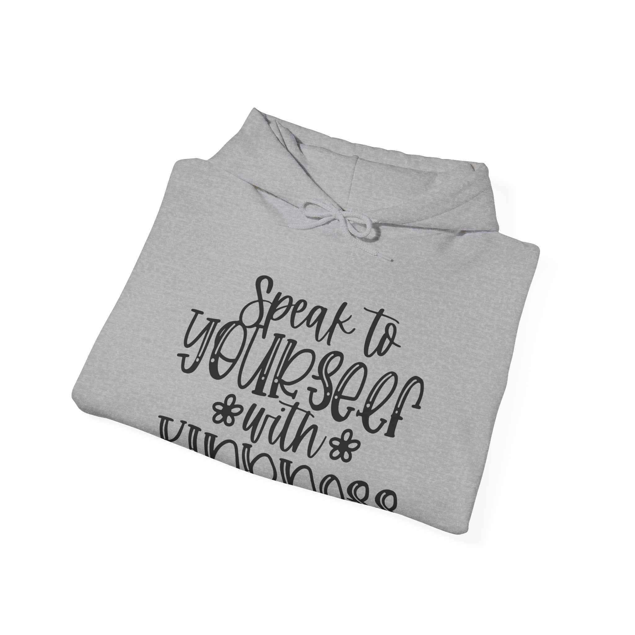 Speak to Yourself With Kindness | Hoodie