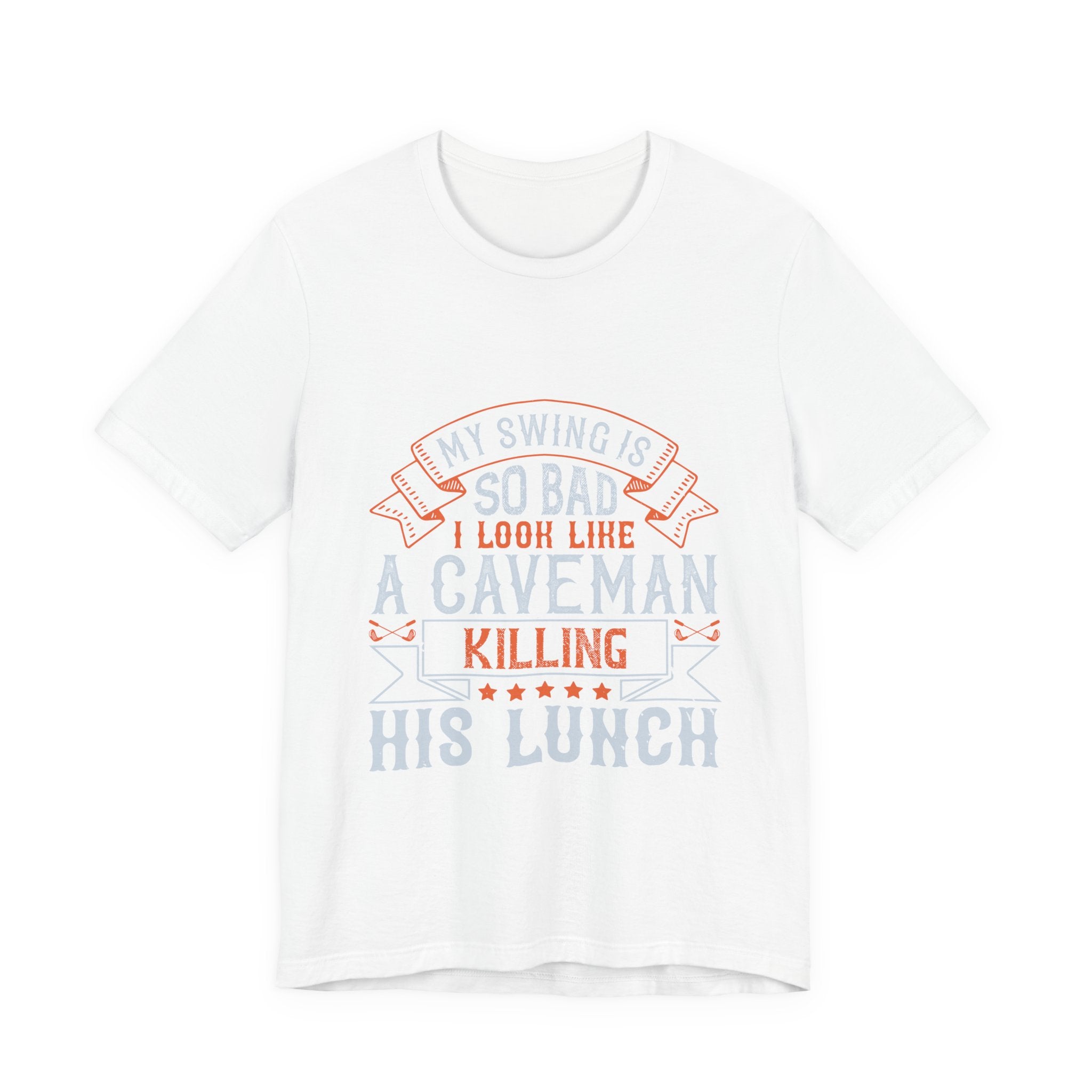 My Swing Is So Bad I Look Like a Caveman Killing His Lunch | Tee