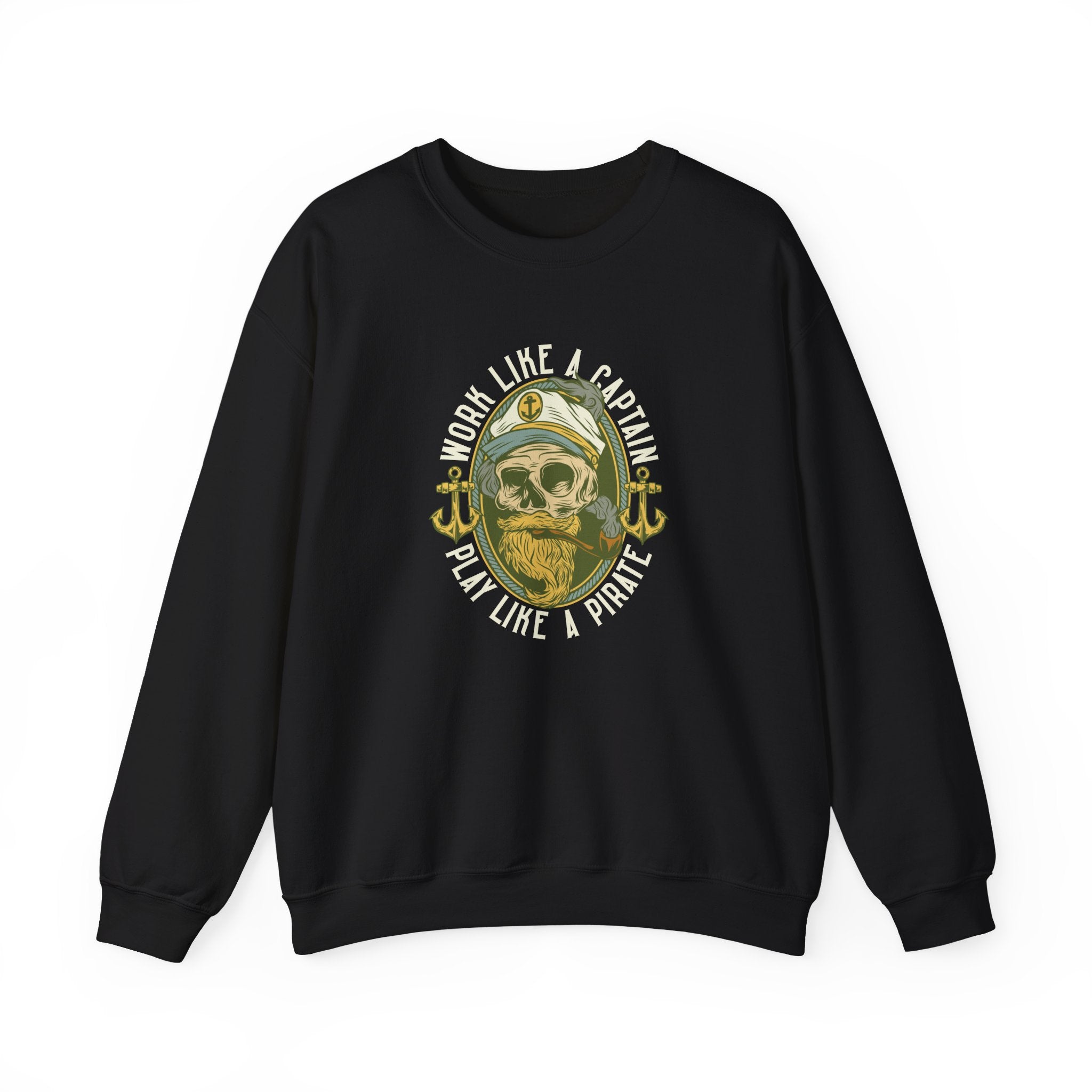 Work Like a Captain, Play Like a Pirate | Crewneck Sweatshirt