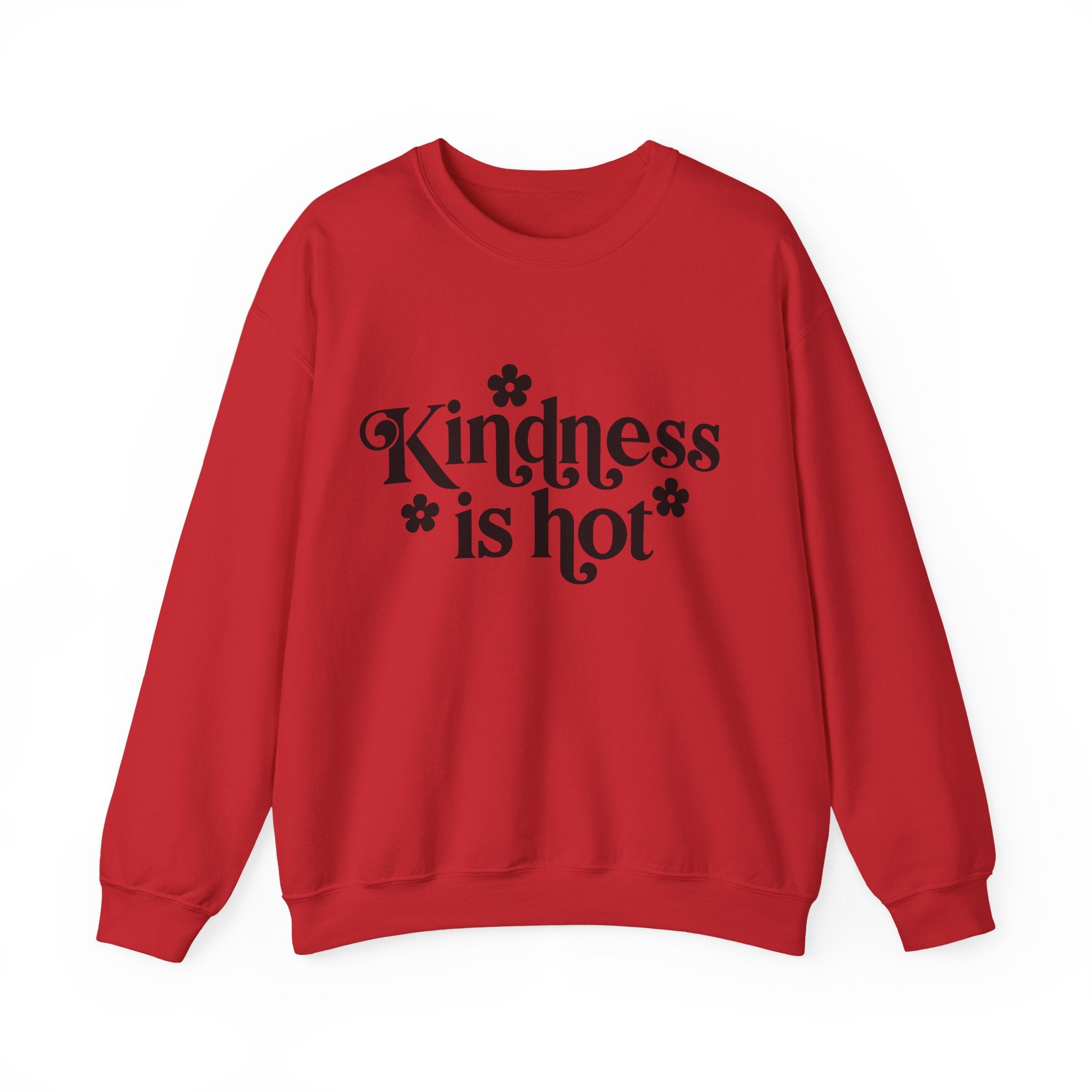 Kindness Is Hot | Crewneck Sweatshirt