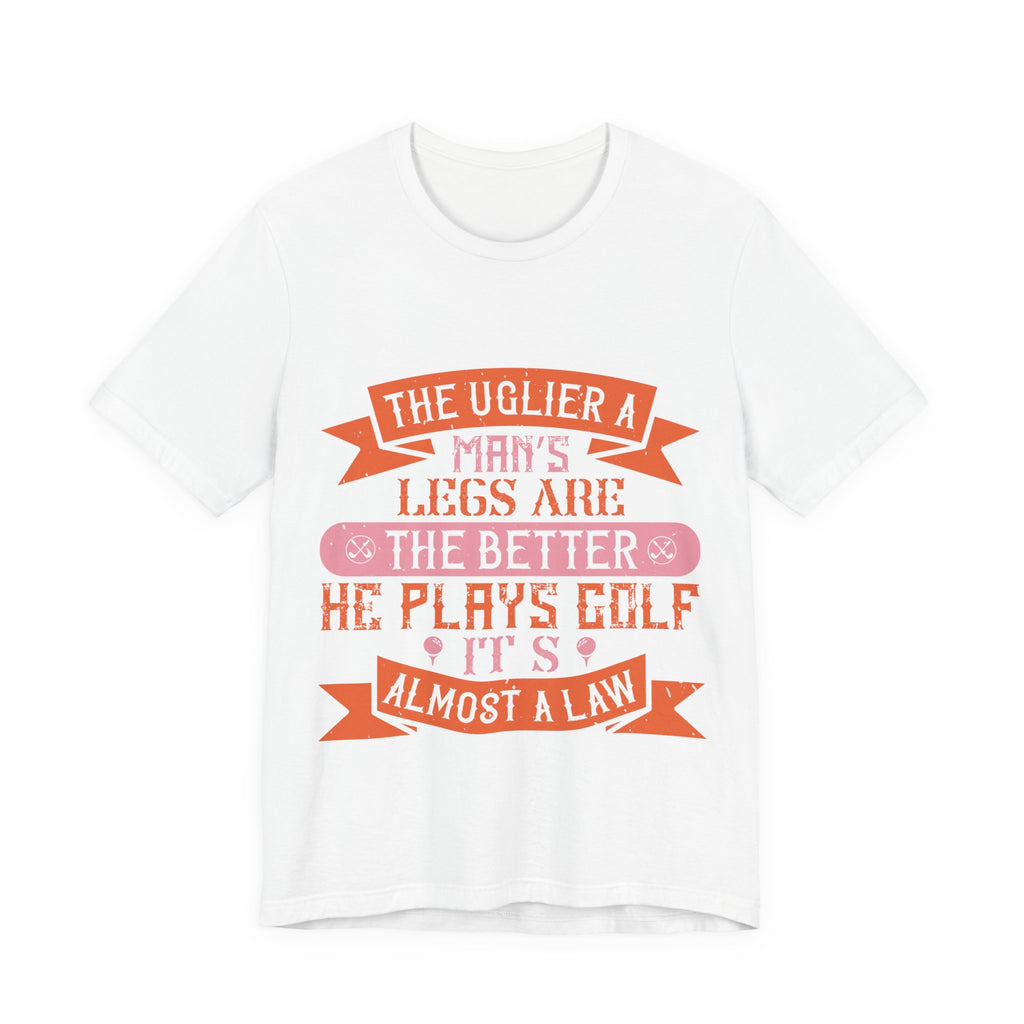 The Uglier a Man's Legs Are, the Better He Plays Golf. It's Almost a Law | Tee