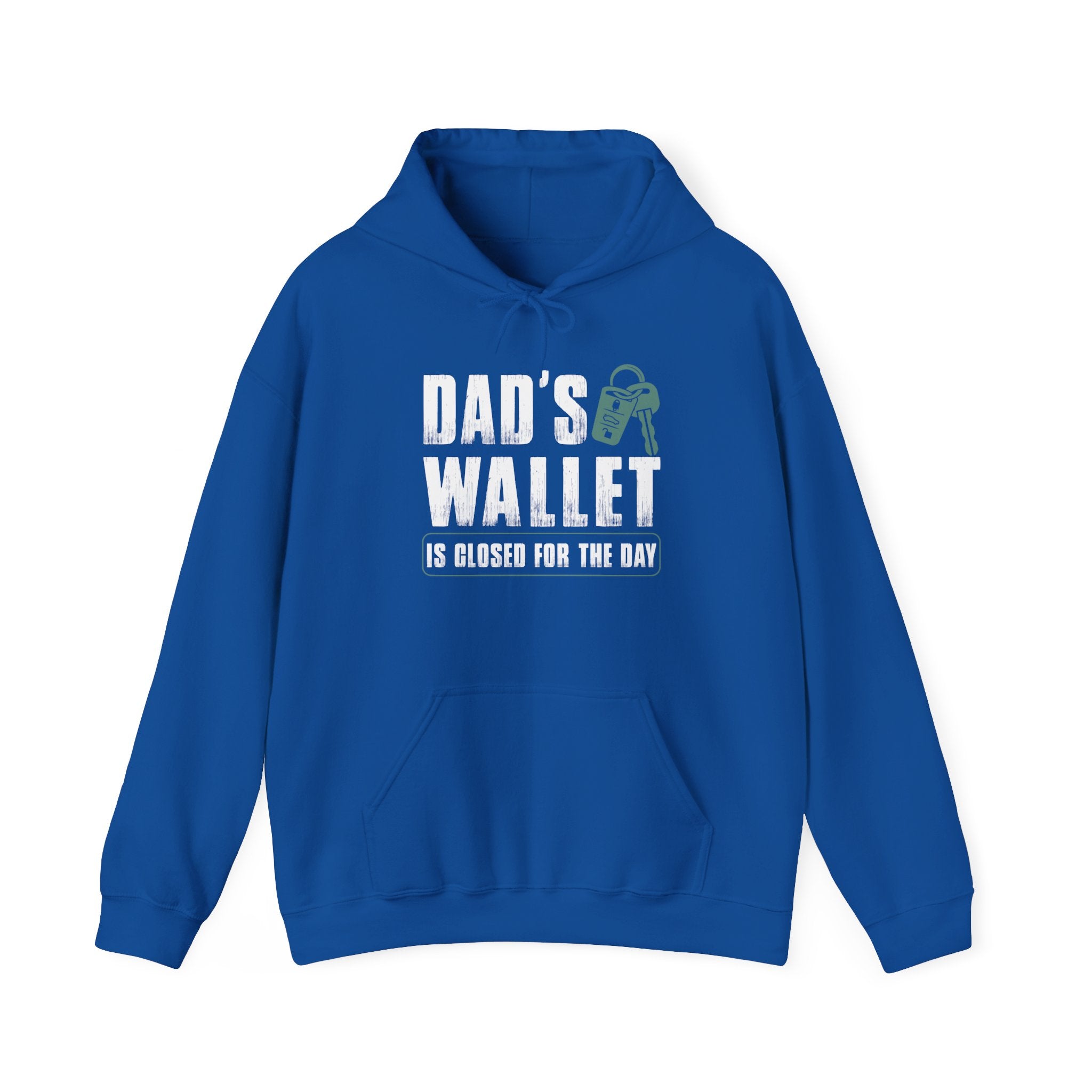 Dad's Wallet Is Closed for the Day | Hoodie