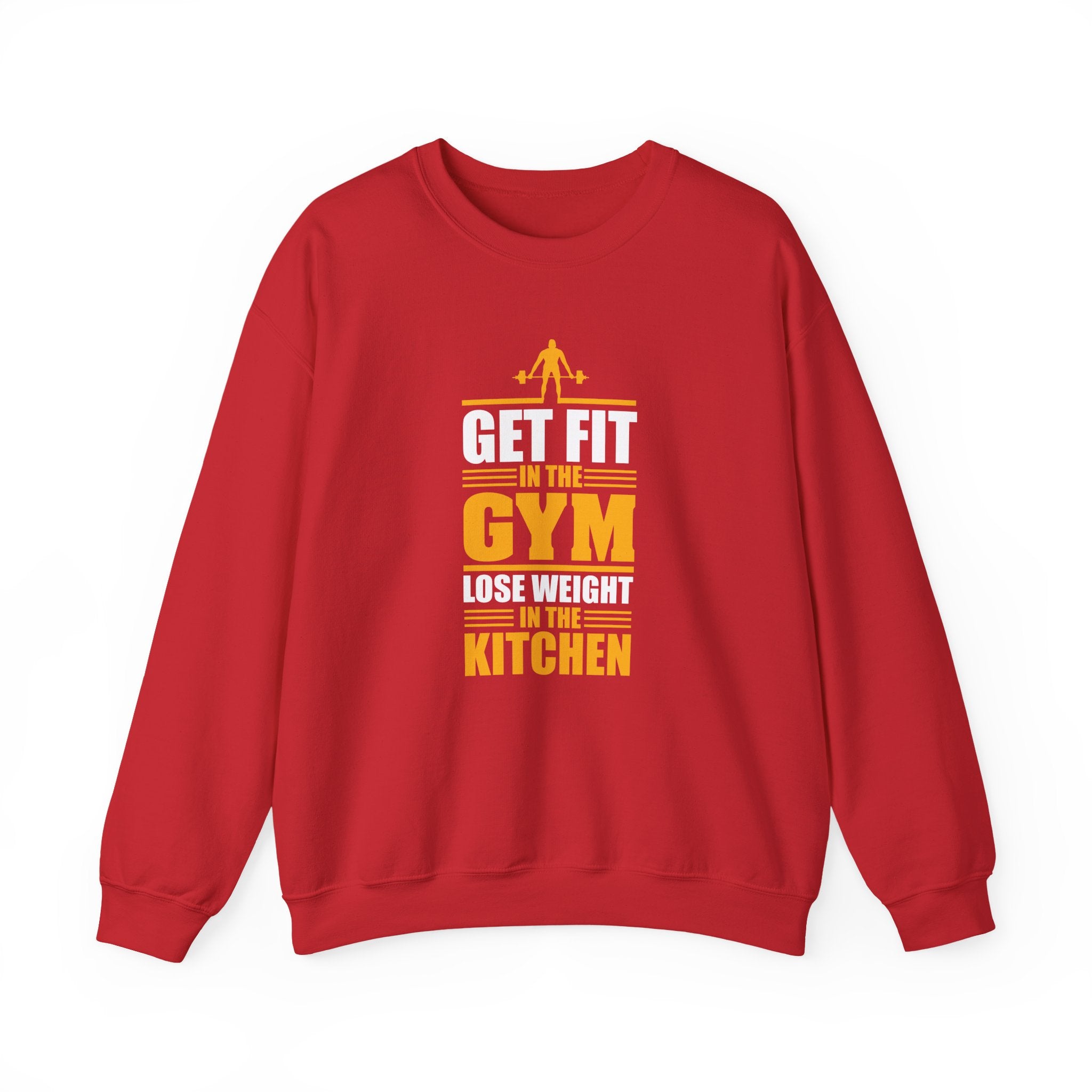 Get Fit in the Gym, Lose Weight in the Kitchen | Crewneck Sweatshirt