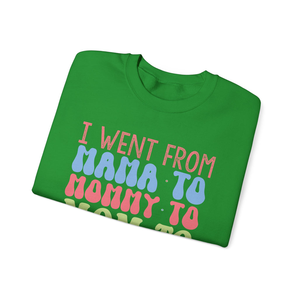 I Went From Mama to Mommy to Mom to Bruh | Crewneck Sweatshirt