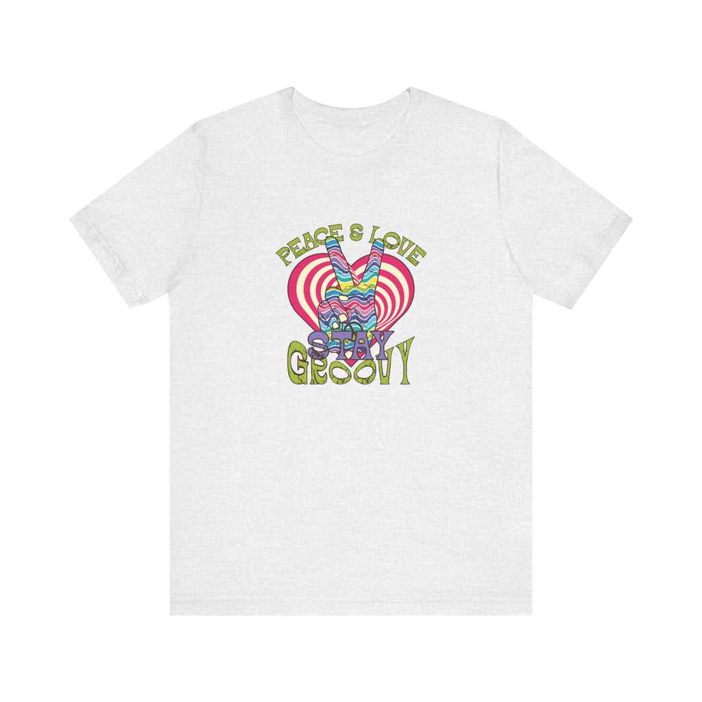 Peace and Love, Stay Groovy | Tee