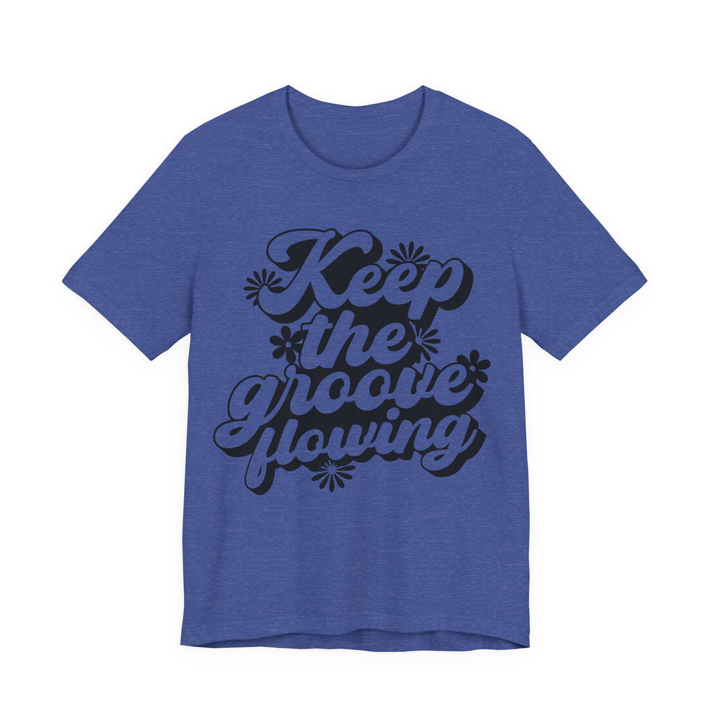 Keep the Groove Flowing Flowers | Tee