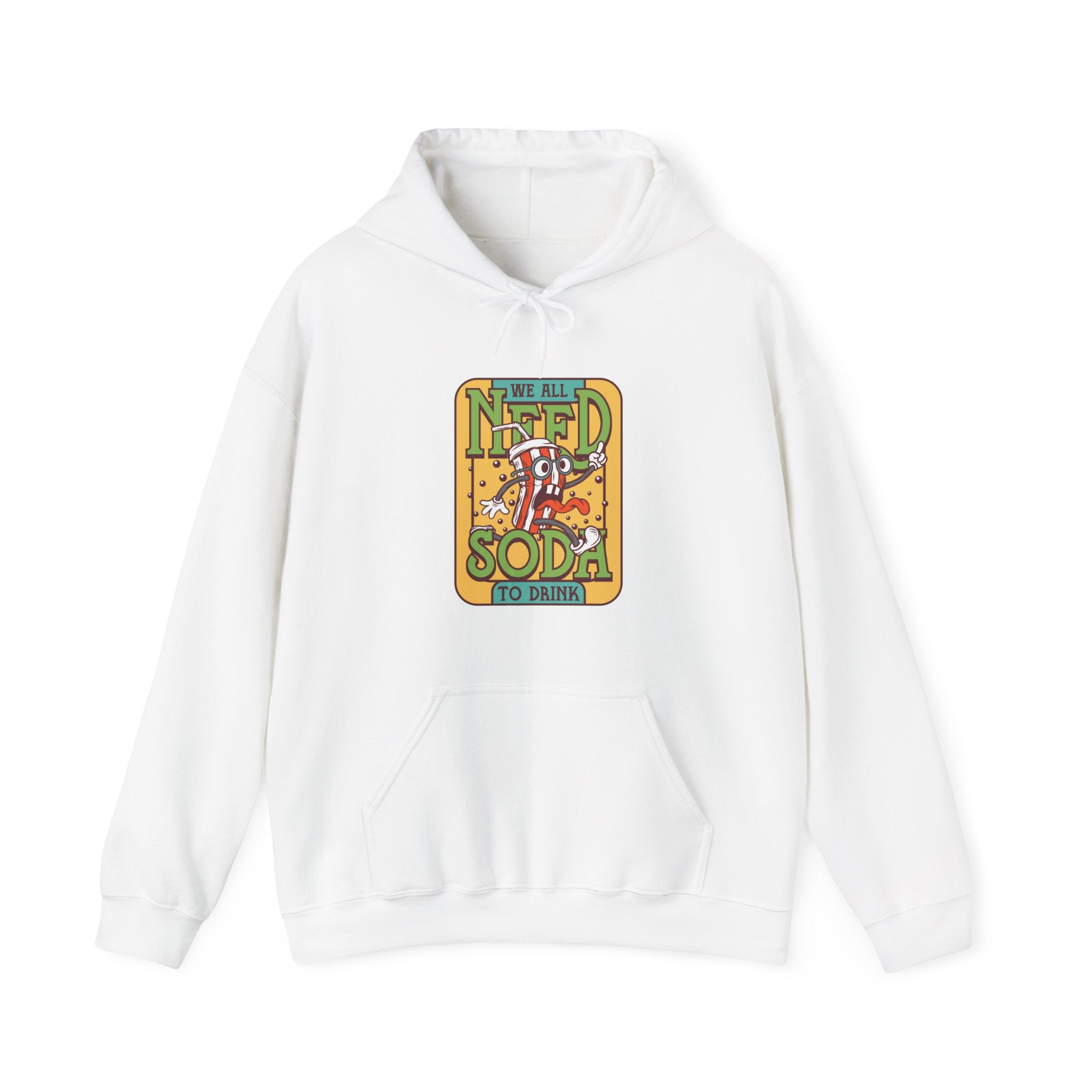 We All Need a Soda to Drink | Hoodie