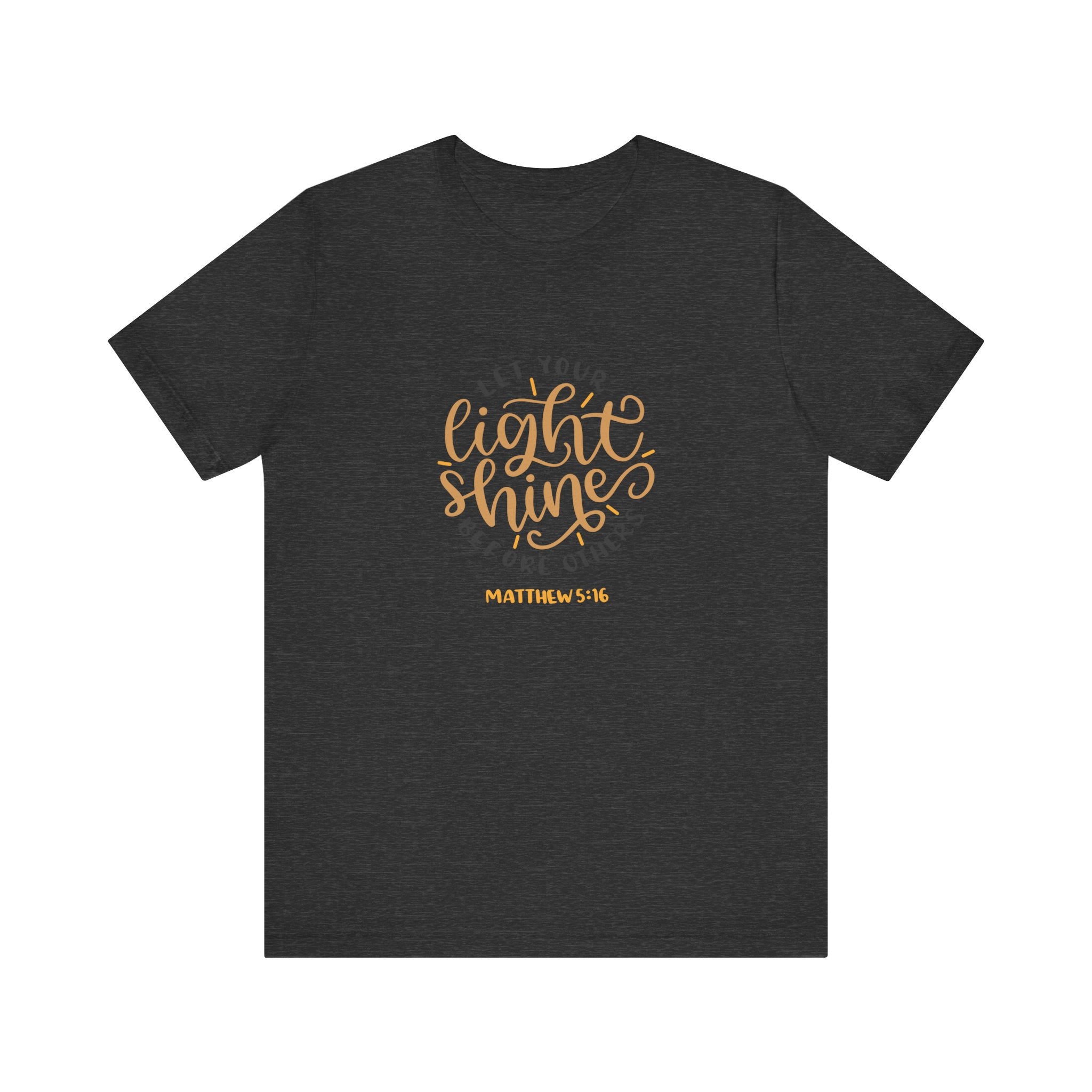 Let Your Light Shine Before Others Matthew 5:16 | Tee