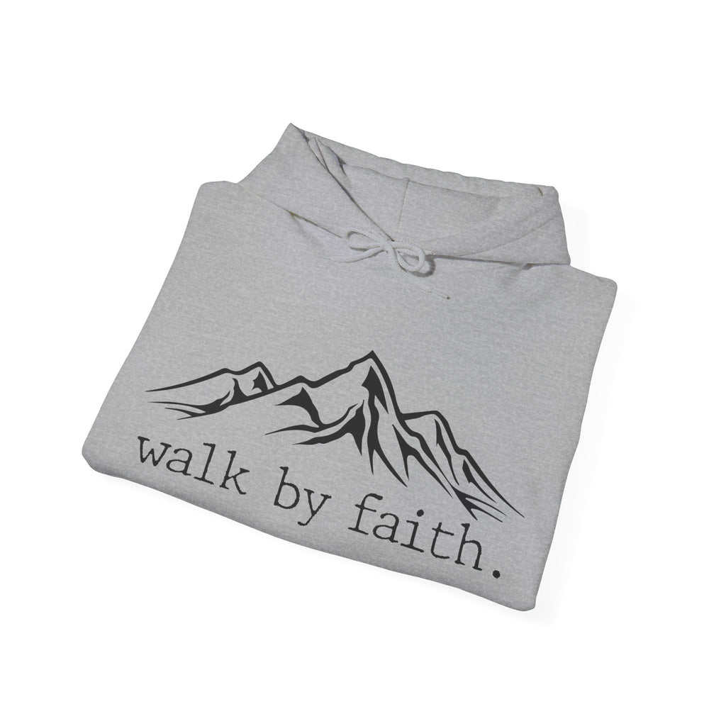 Walk by Faith | Hoodie