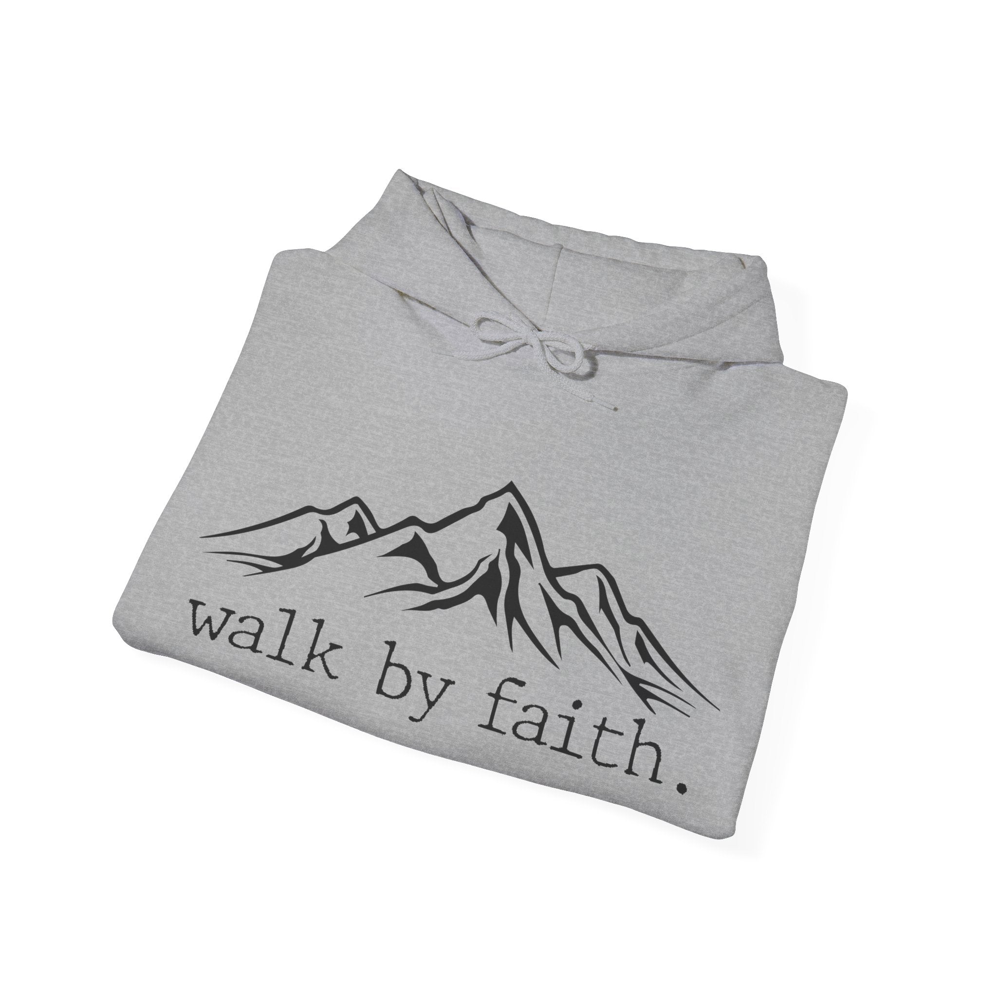 Walk by Faith | Hoodie