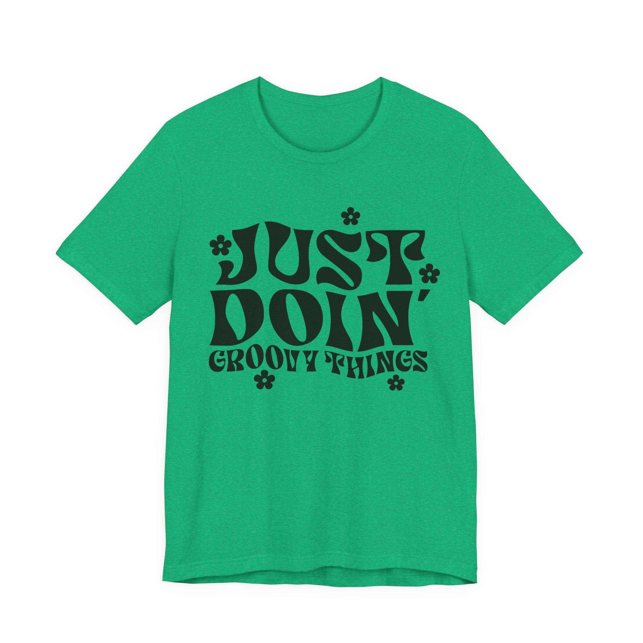Just Doing Groovy Things | Tee