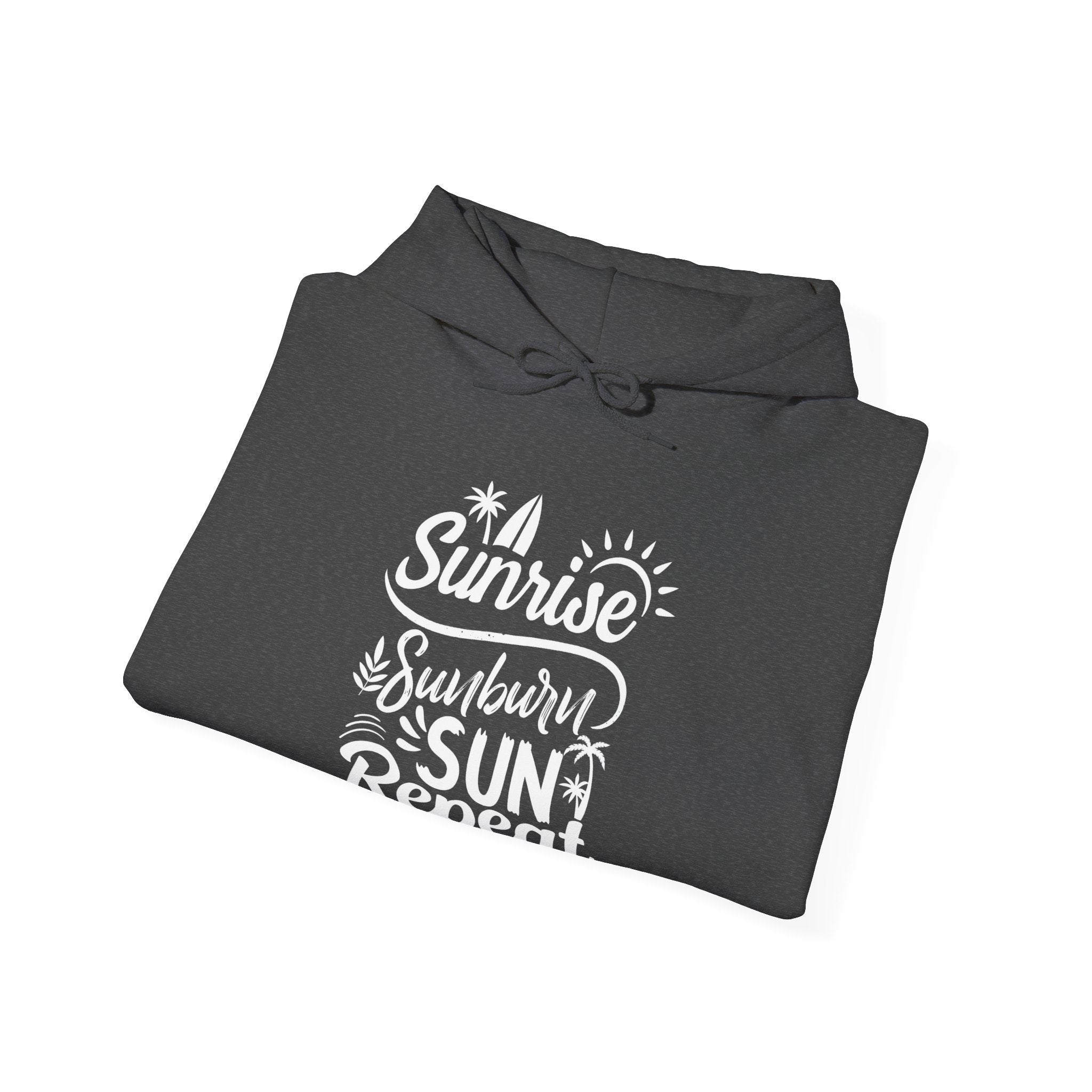 Sunrise, Sunburn, Sun, Repeat | Hoodie