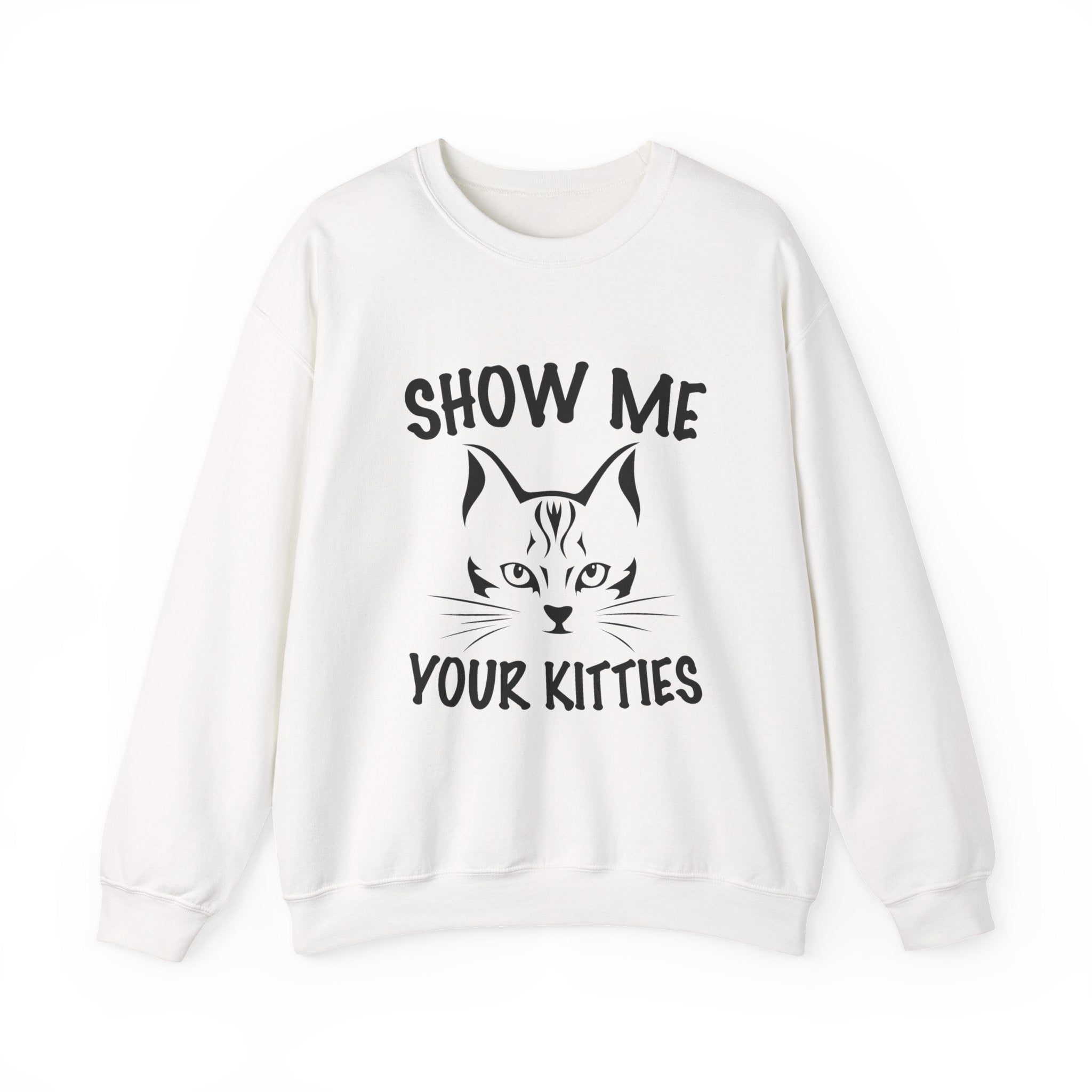 Show Me All Your Kitties | Crewneck Sweatshirt