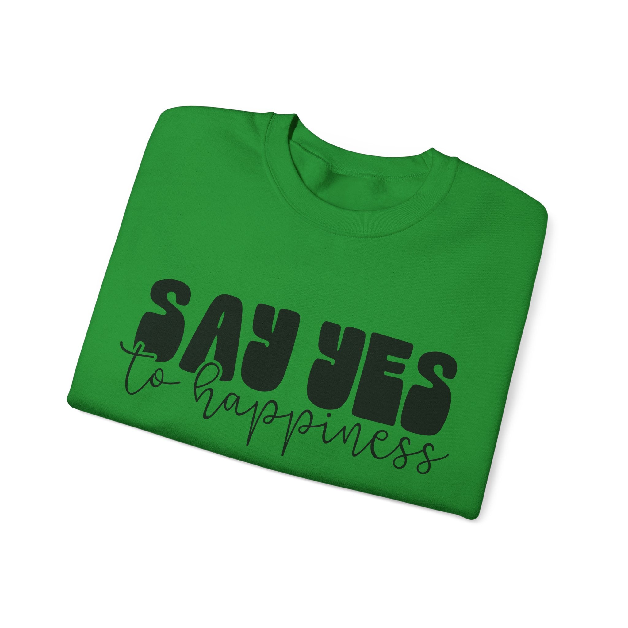 Say Yes to Happiness | Crewneck Sweatshirt