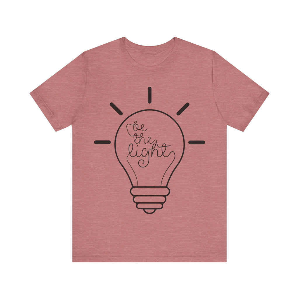 Be the Light | Tee