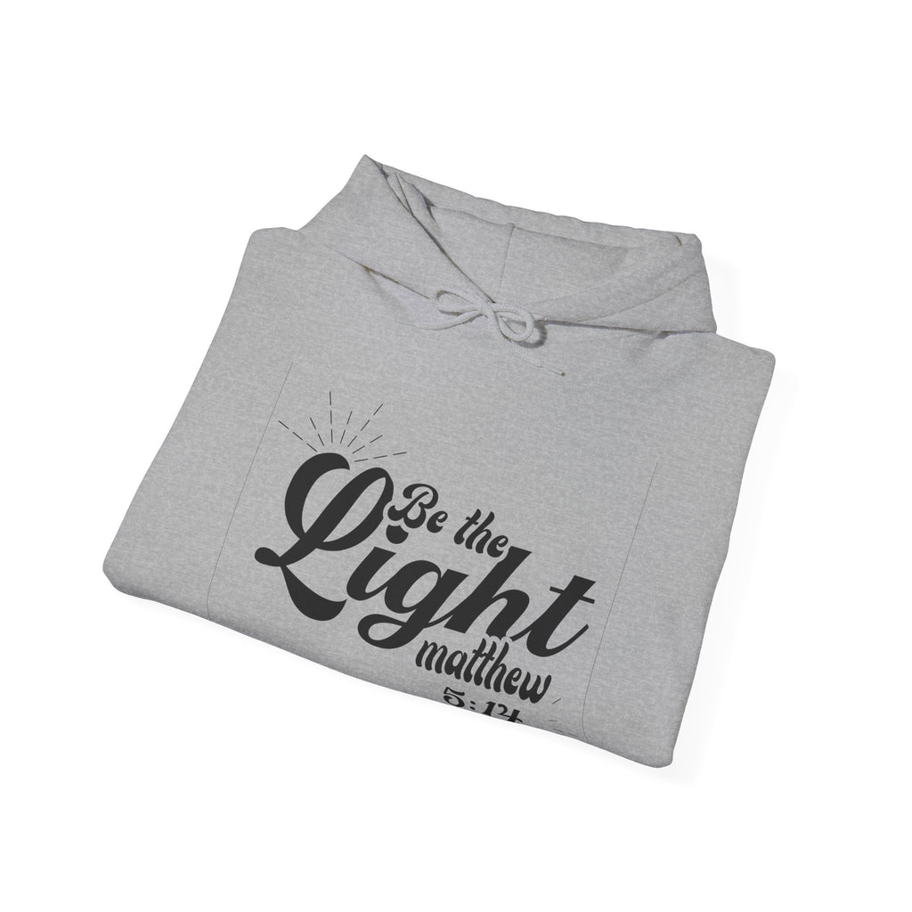 Be the Light, Matthew 5:14 | Hoodie