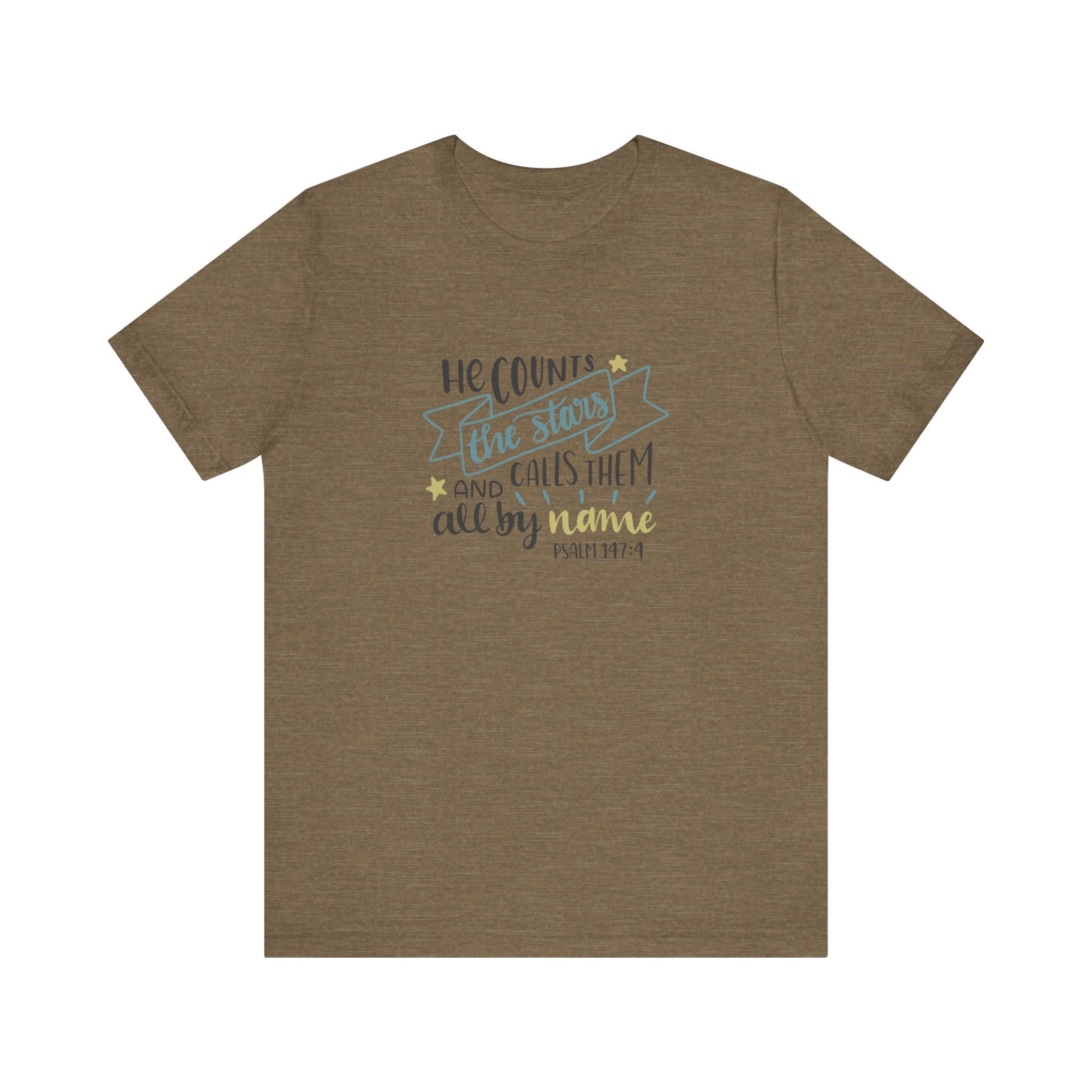 He Counts the Stars and Calls Them All by Name Psalm 147:4 | Tee