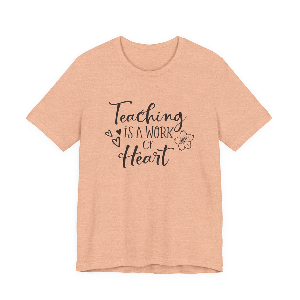 Teaching Is a Work of the Heart | Tee