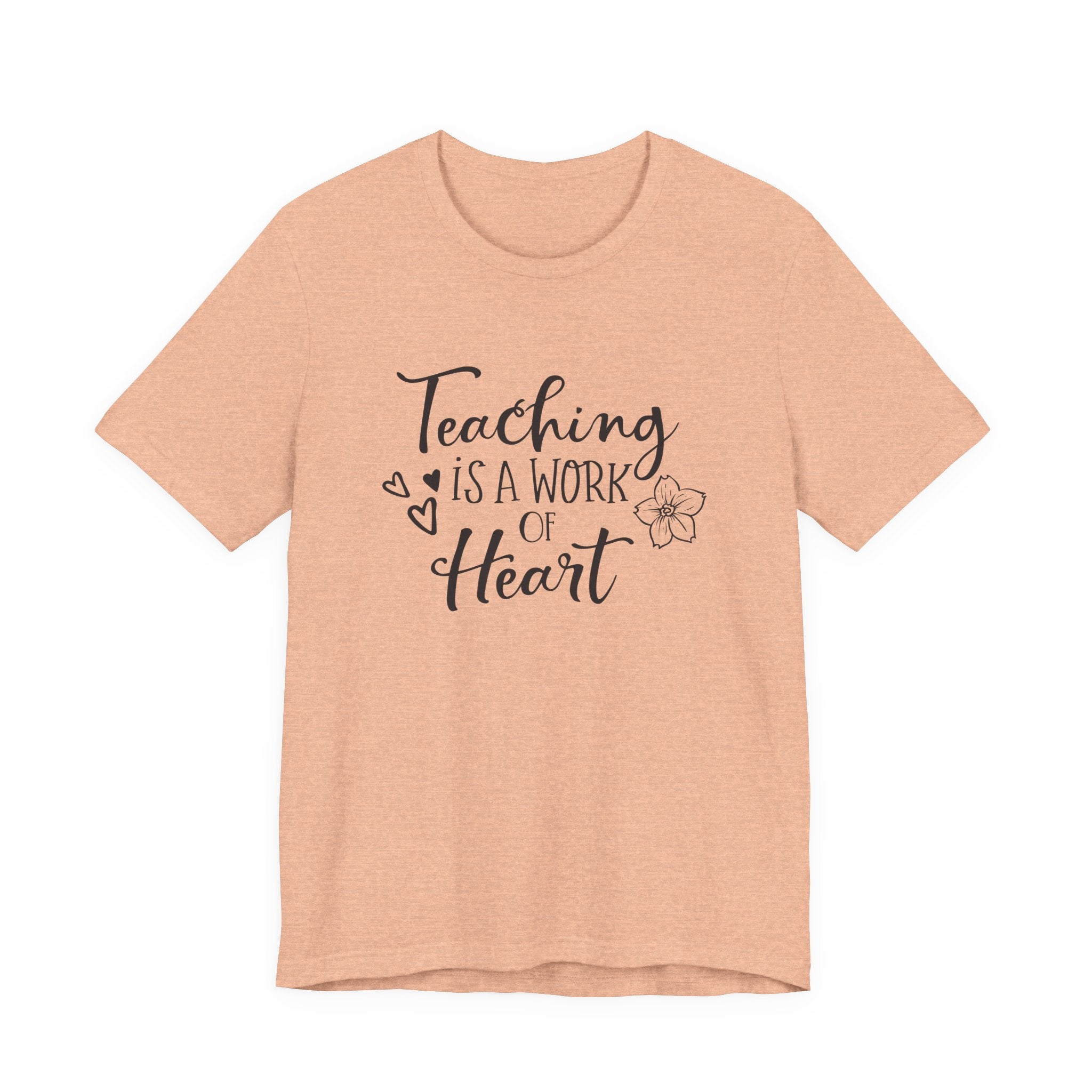 Teaching Is a Work of the Heart | Tee