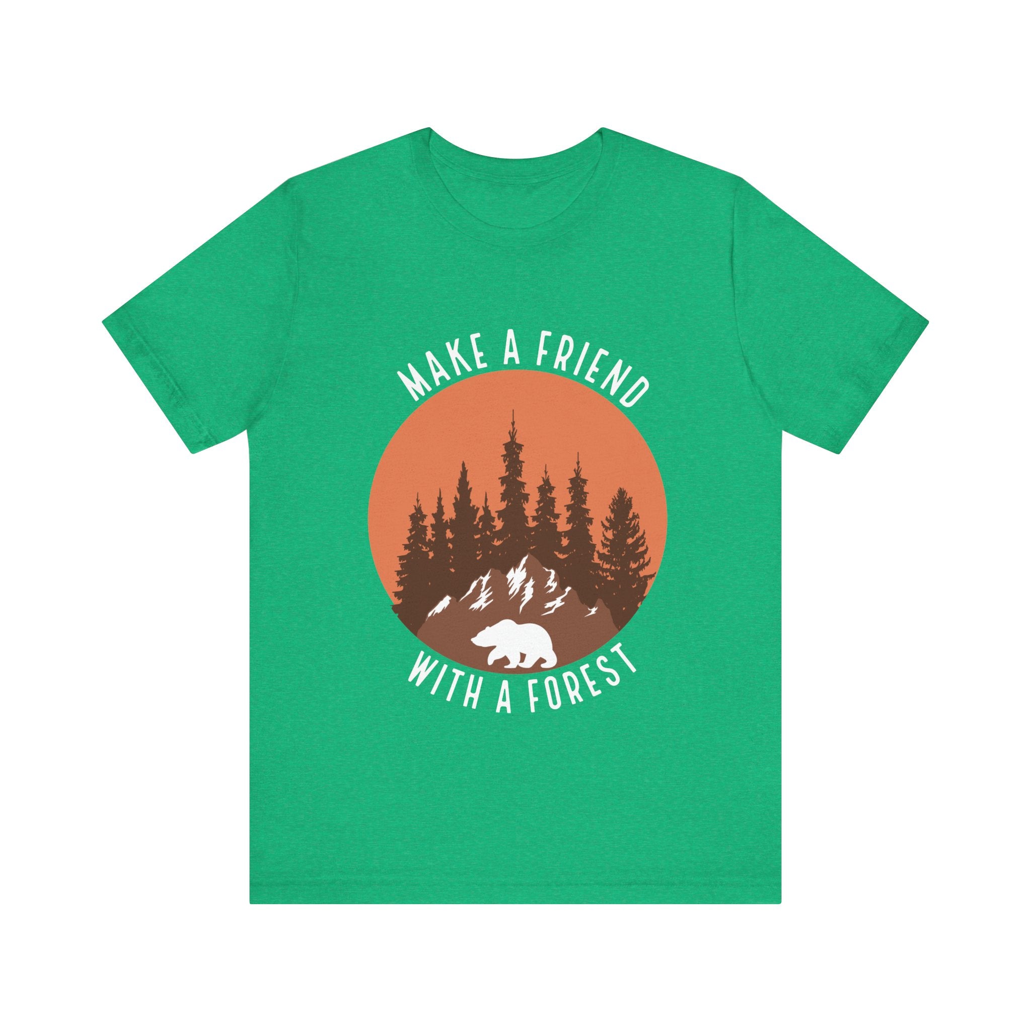 Make a Friend with a Forest | Tee