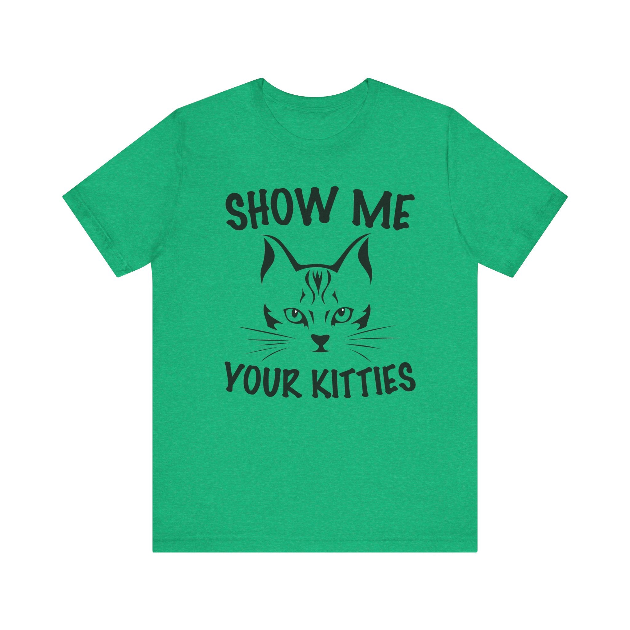 Show Me All Your Kitties | Tee