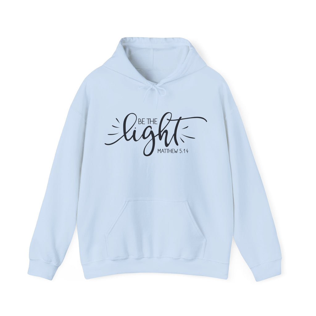 Be the Light - Matthew 5:14 | Hoodie