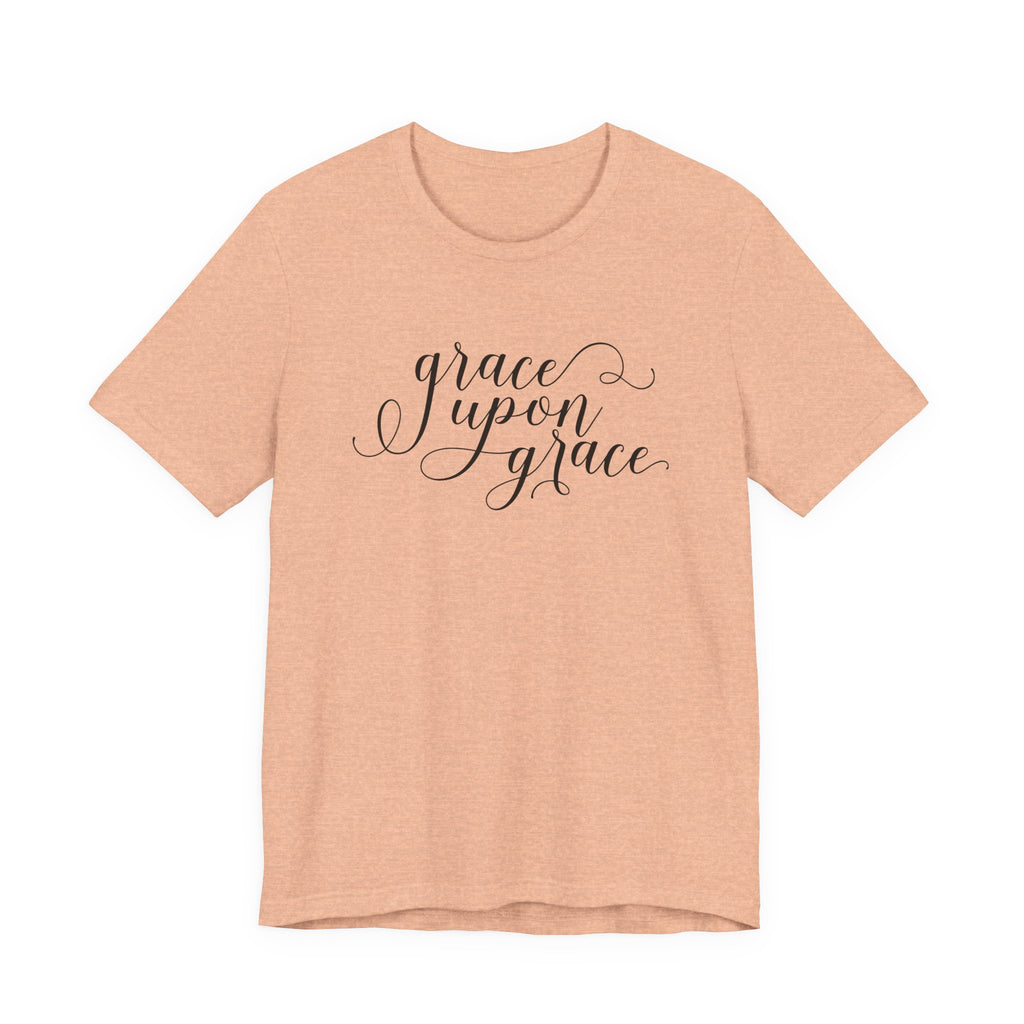 Grace Upon Grace | Tee
