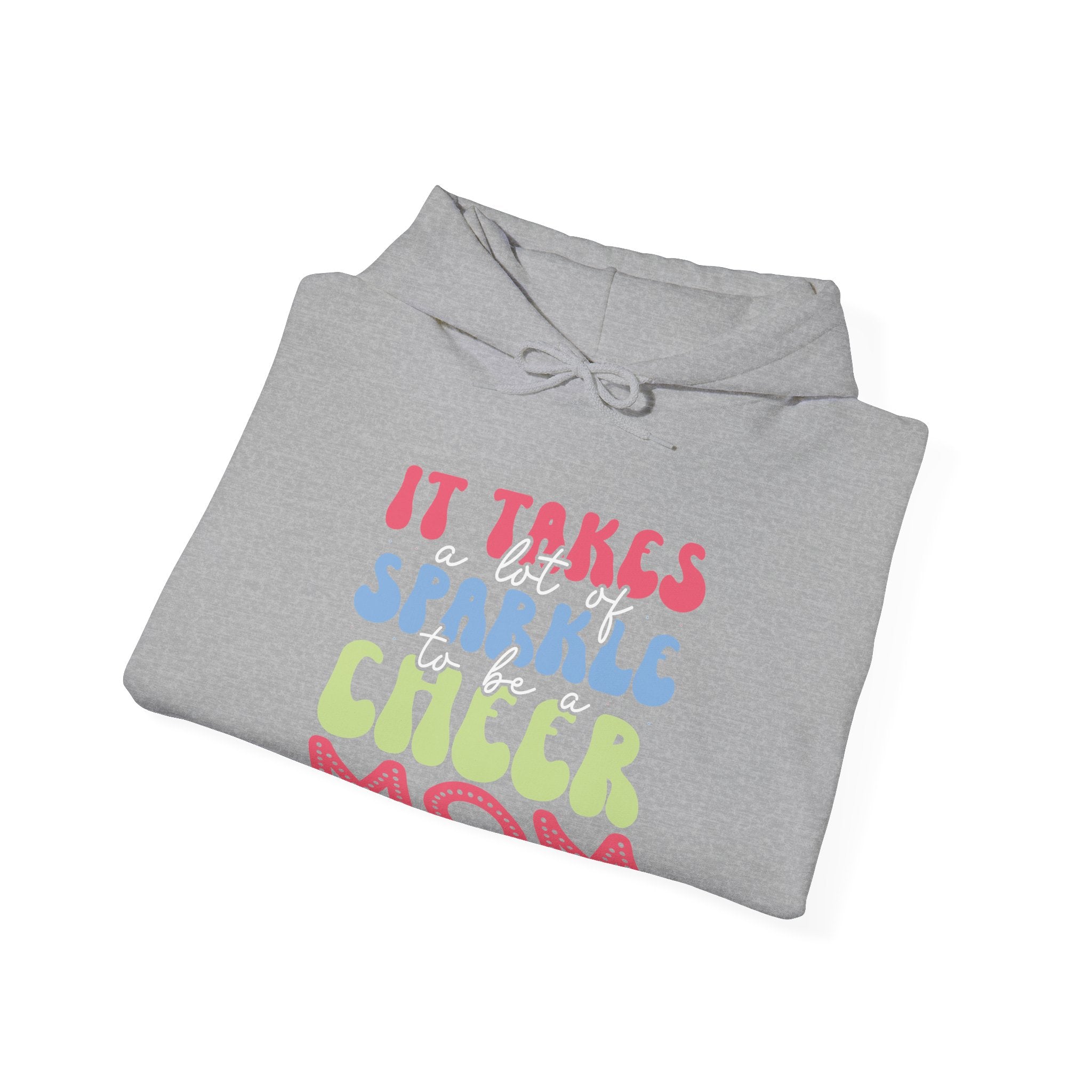 It Takes a Lot of Sparkle to Be a Cheer Mom | Hoodie