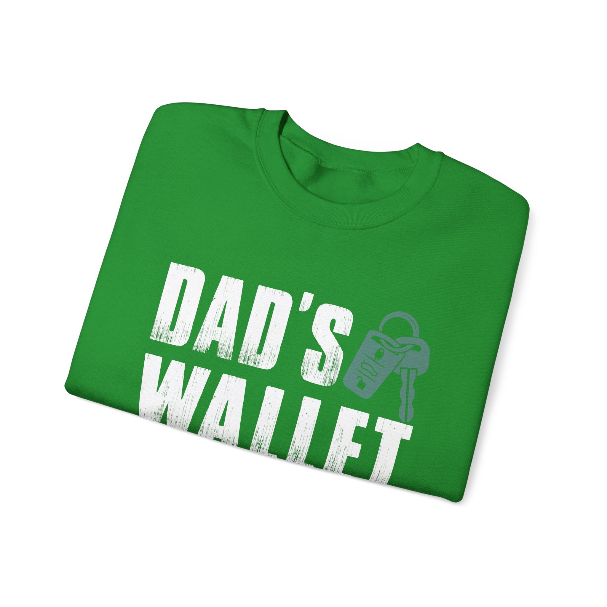 Dad's Wallet Is Closed for the Day | Crewneck Sweatshirt