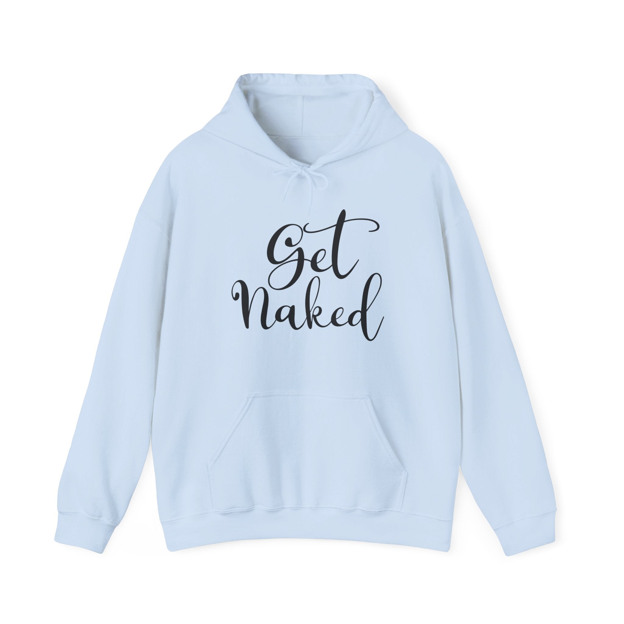 Get Naked | Hoodie