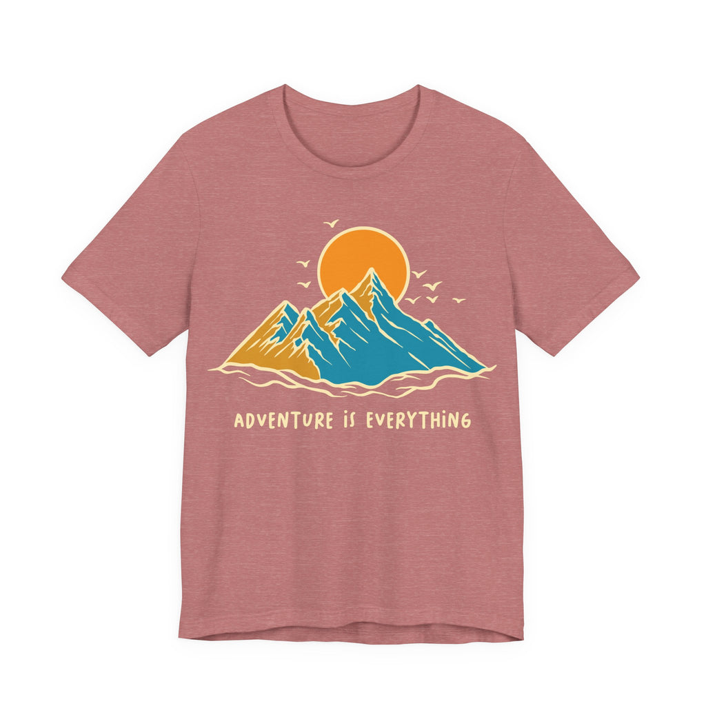 Adventure Is Everything | Tee