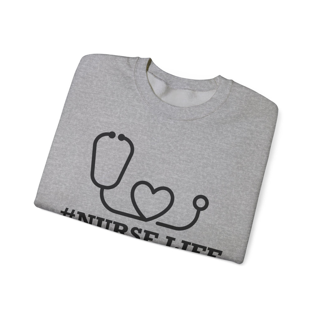 Nurse Life | Crewneck Sweatshirt